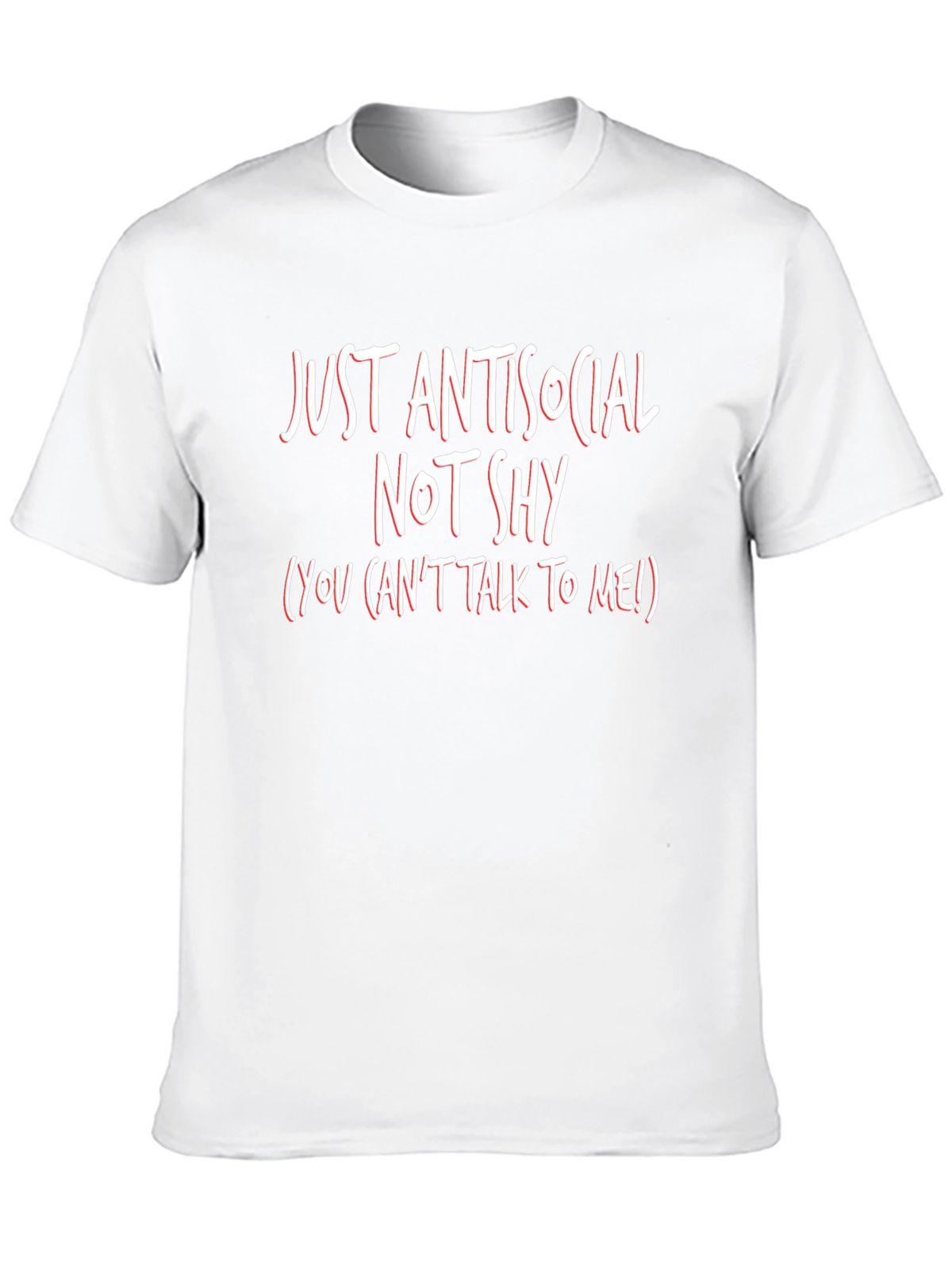 Just Antisocial Not Shy Graphic Tee