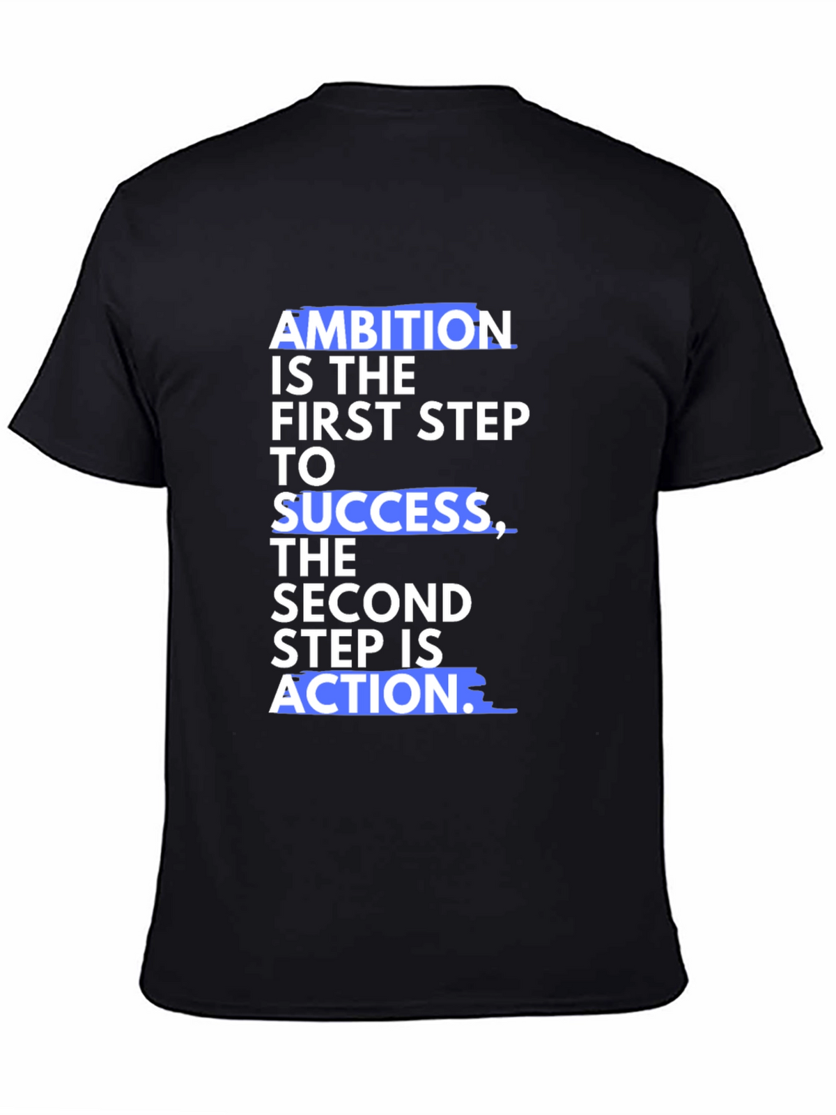 Motivational Ambition Success Black T-Shirt