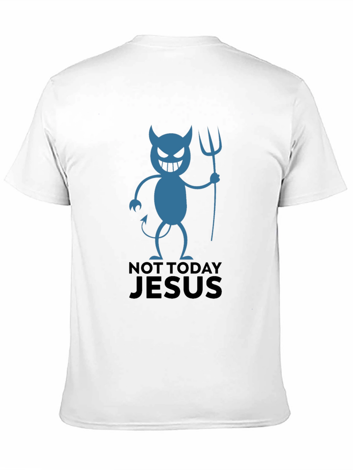 Not Today Jesus Devil Graphic T-Shirt