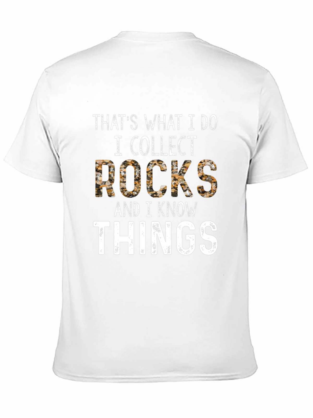 I Collect Rocks T-Shirt Funny Geologist Gift