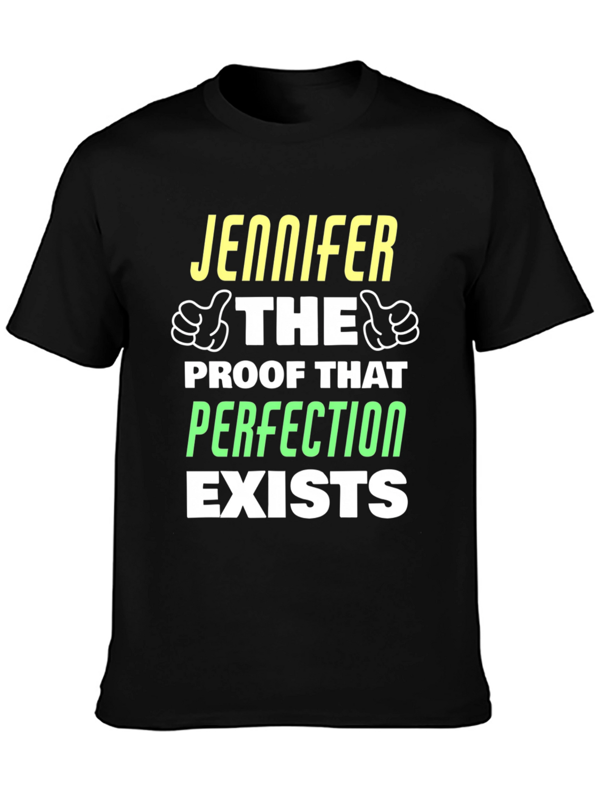 Jennifer Perfection Exists Graphic T-Shirt