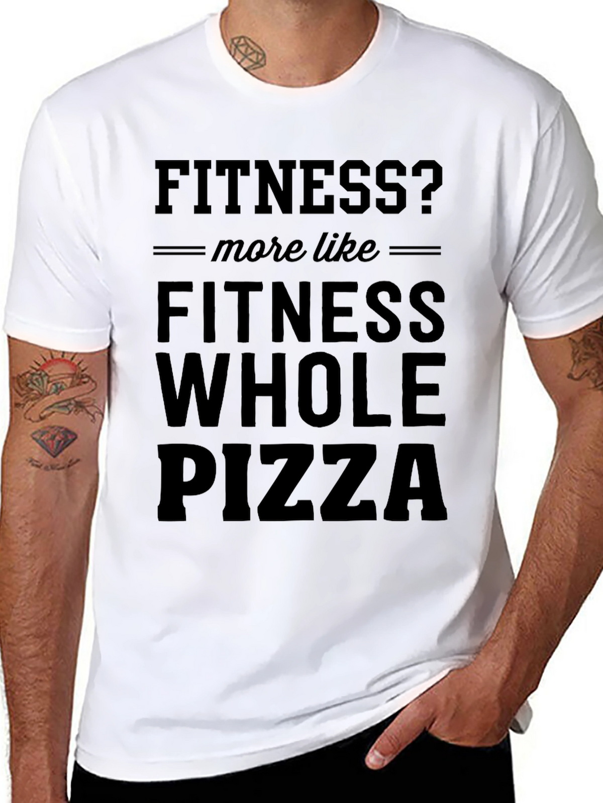 Fitness? Whole Pizza T-Shirt - Funny Graphic Tee