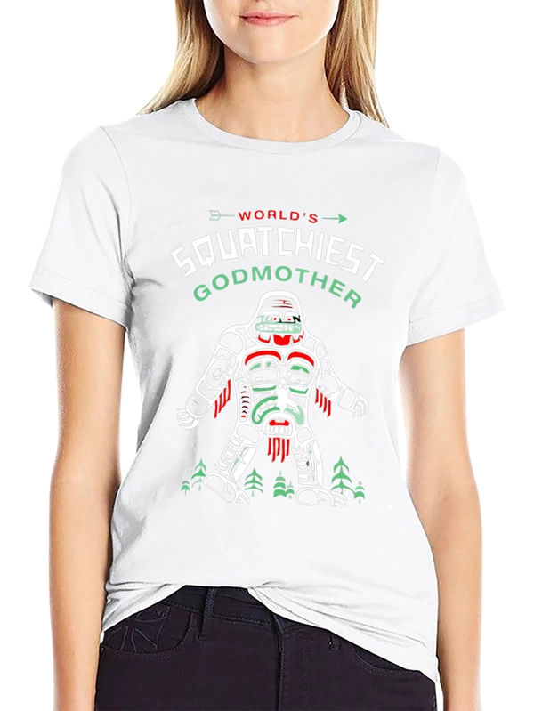 Squatchiest Godmother Graphic T-Shirt - Bigfoot Lover Tee