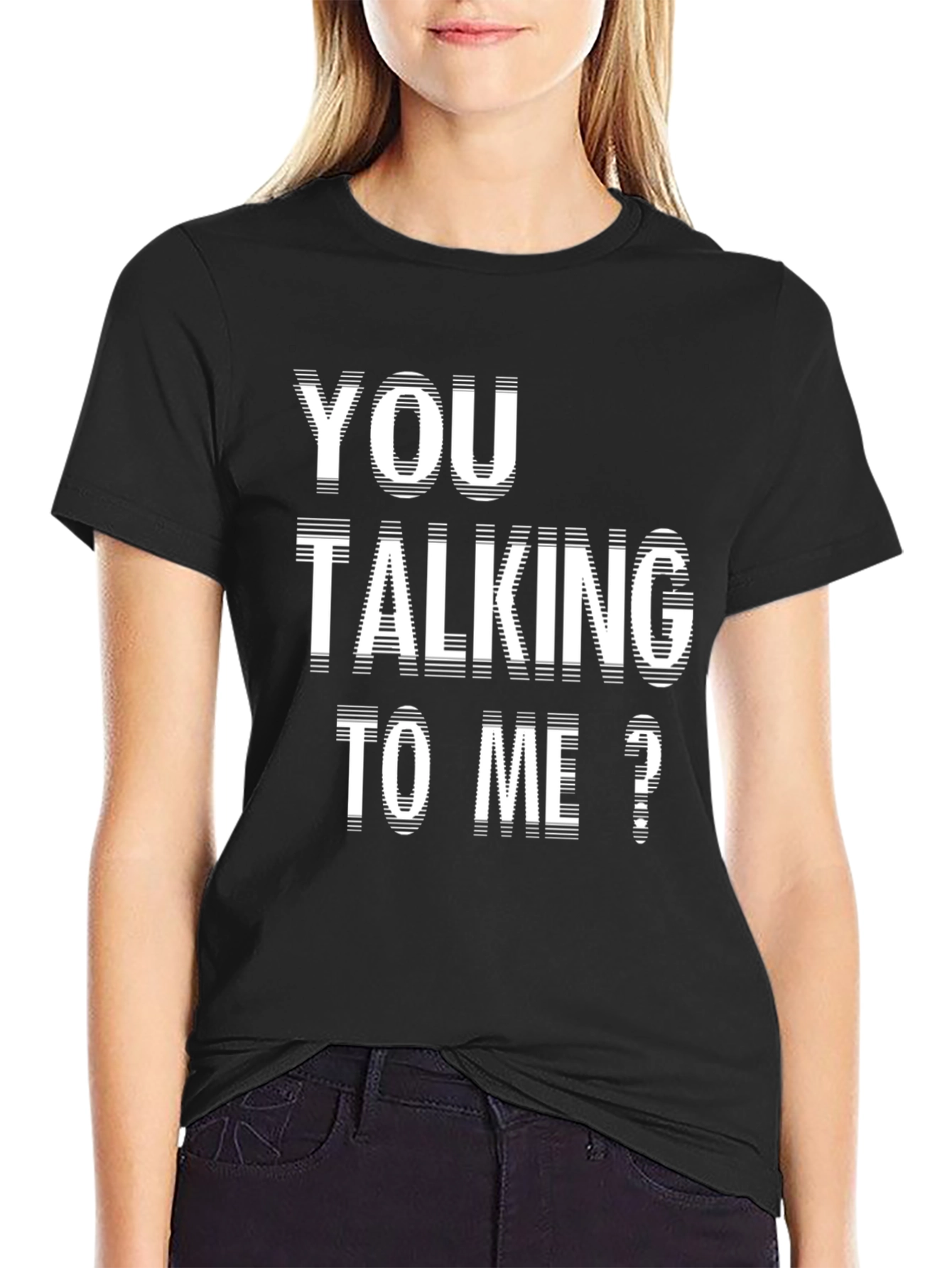You Talking To Me? Black Graphic Tee