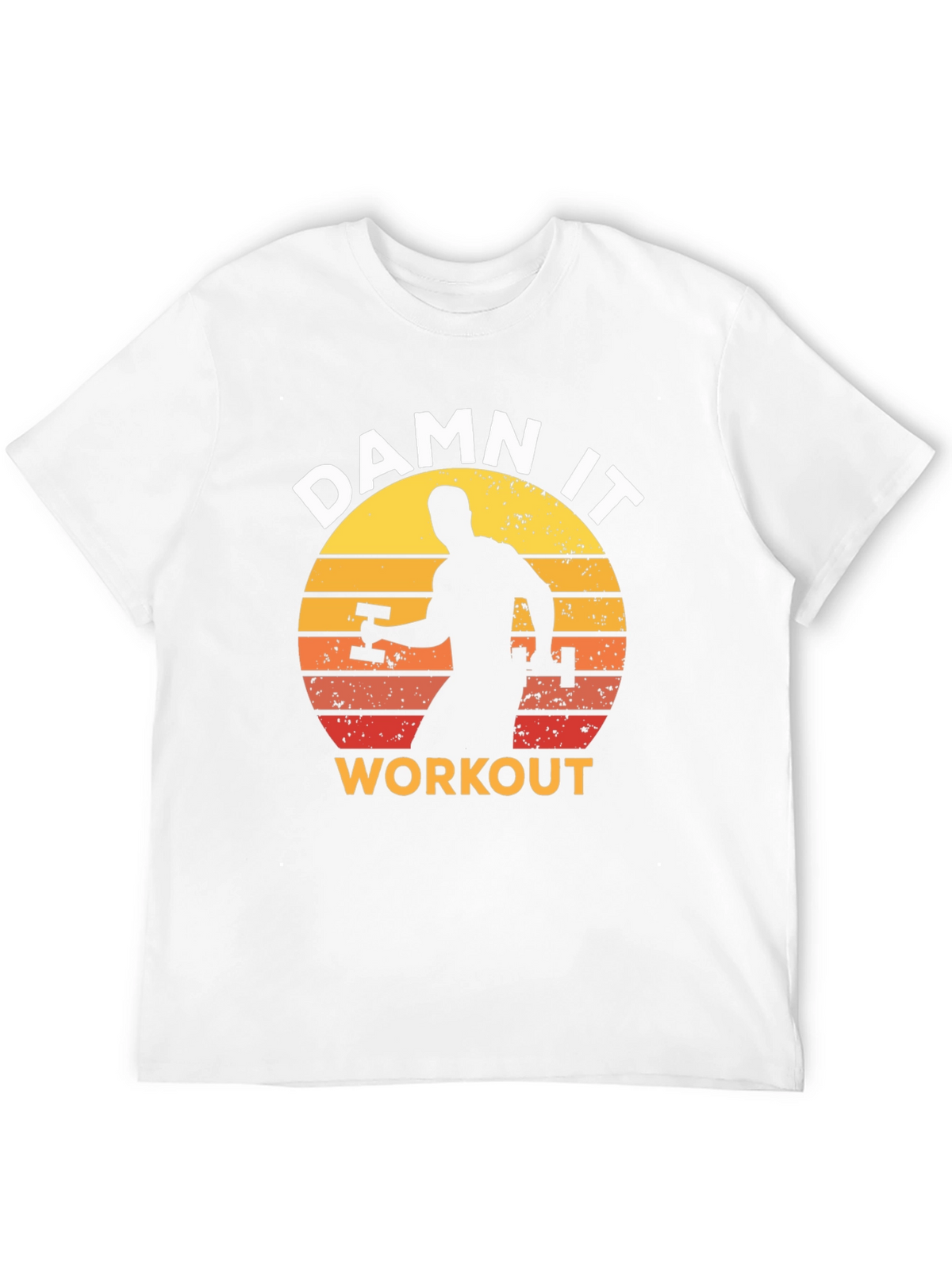 Damn It Workout T-Shirt - Motivational Gym Apparel