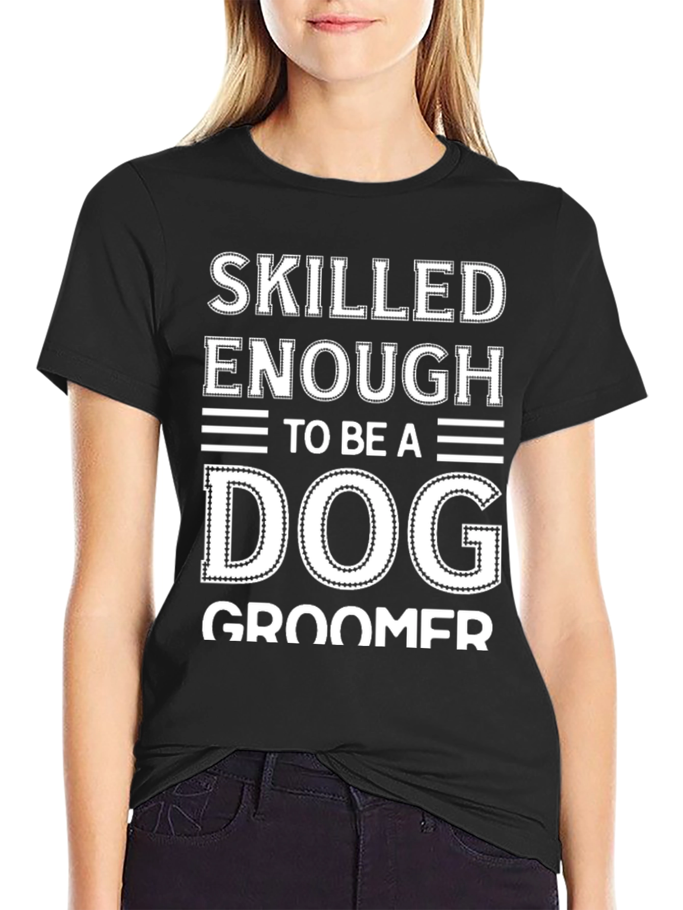 Skilled Dog Groomer T-Shirt - Funny Pet Lover Tee
