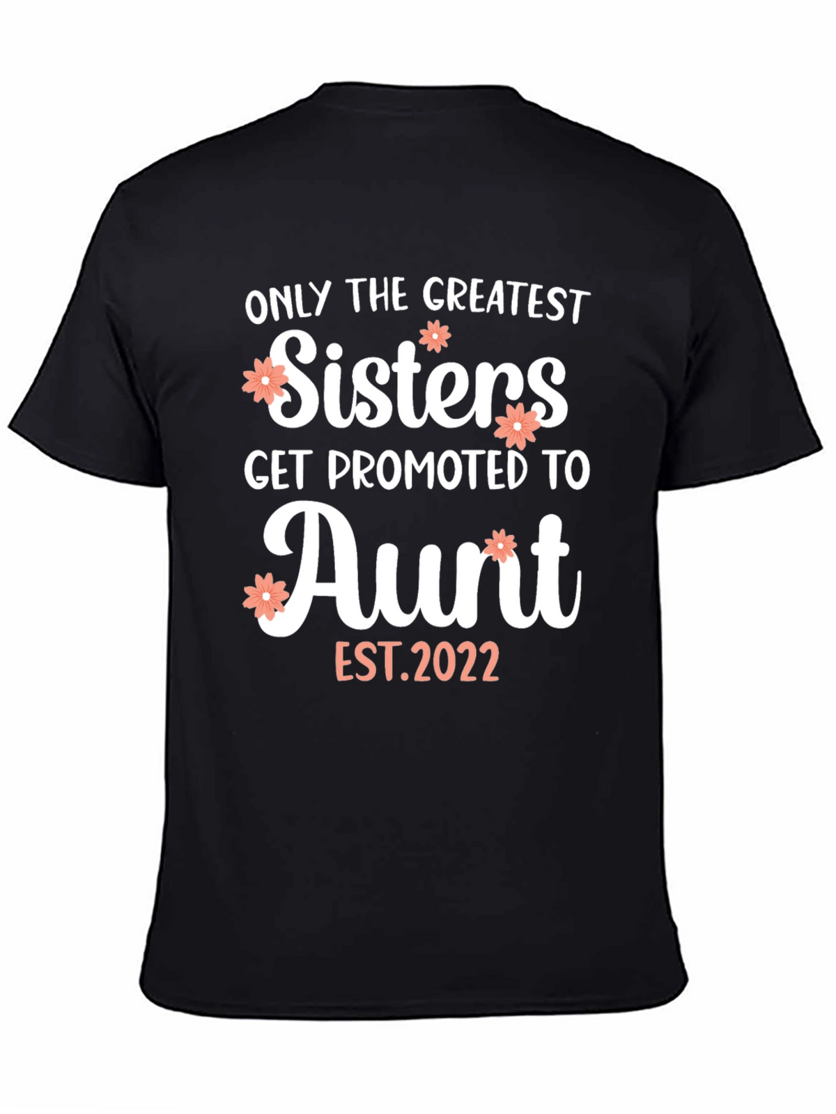 Greatest Sisters Aunt T-Shirt
