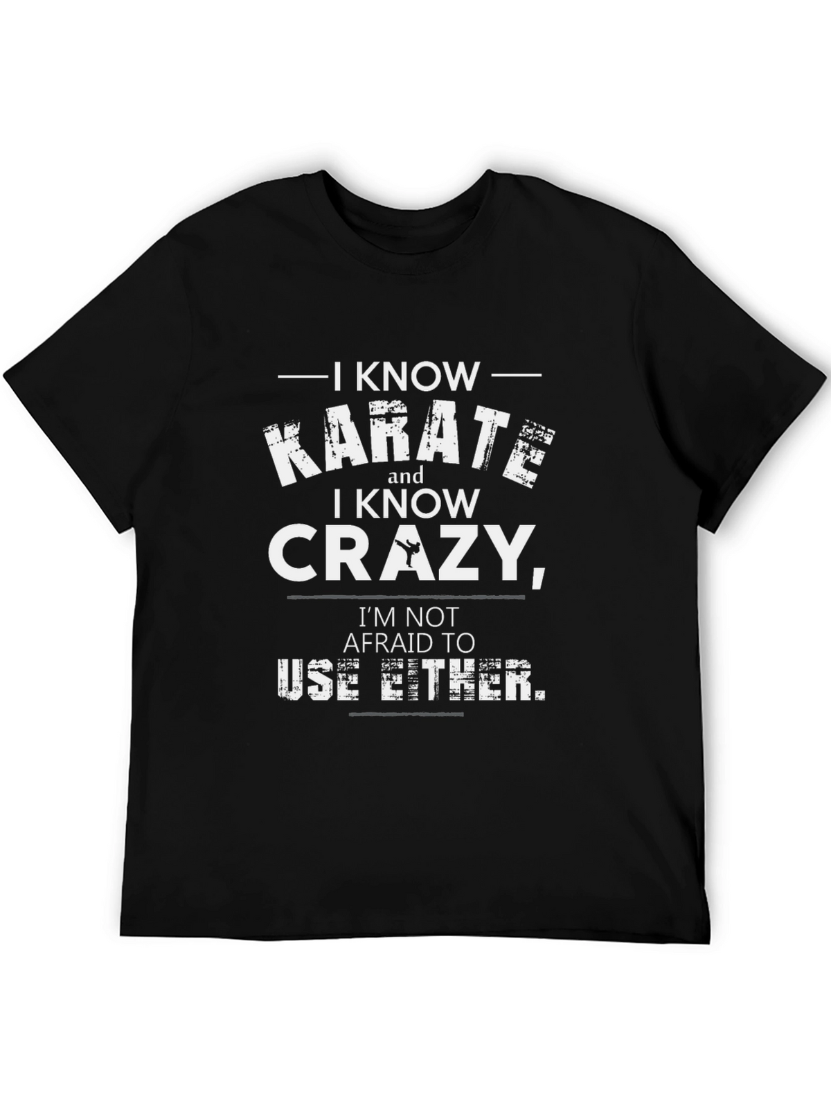 Karate and Crazy Graphic T-Shirt