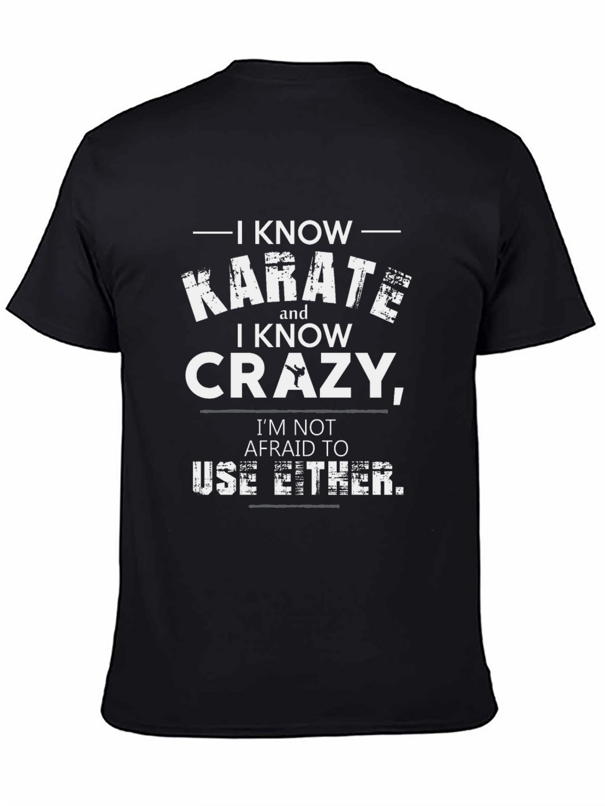 Karate and Crazy Graphic T-Shirt