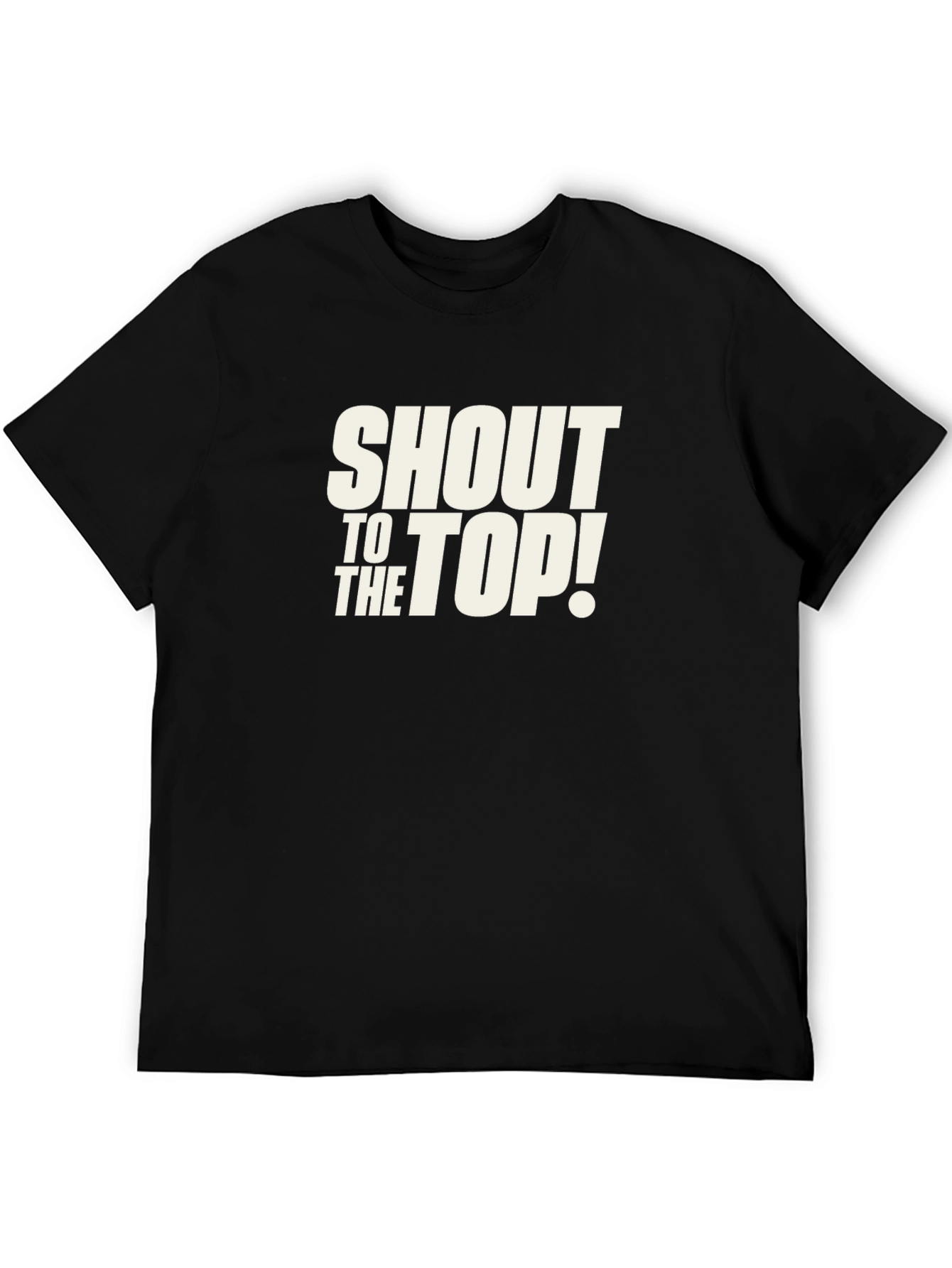 Shout to the Top Black T-Shirt