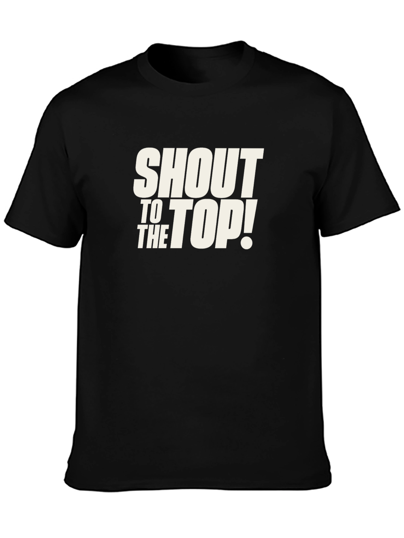 Shout to the Top Black T-Shirt