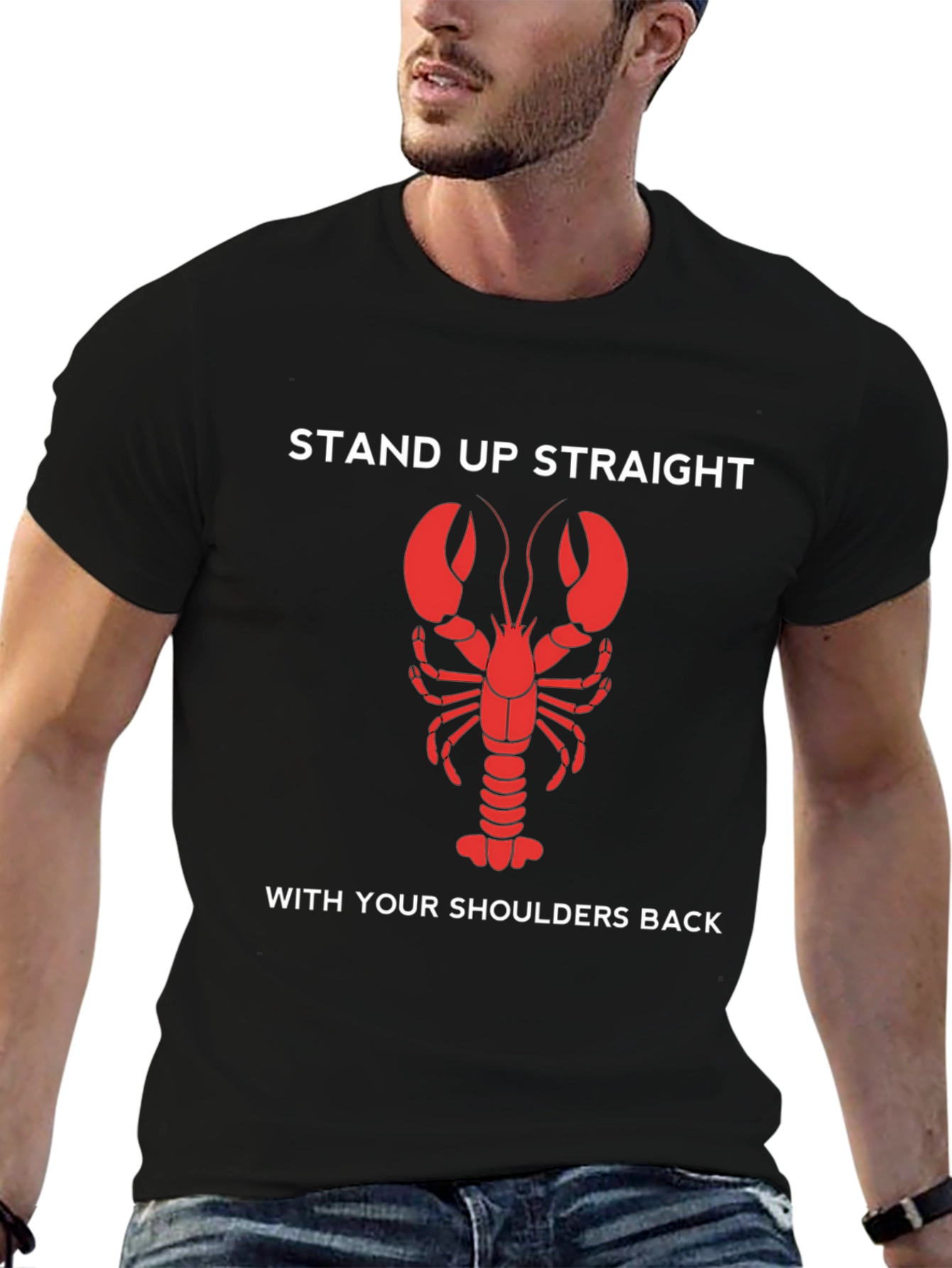 Lobster Posture T-Shirt - Stand Up Straight!