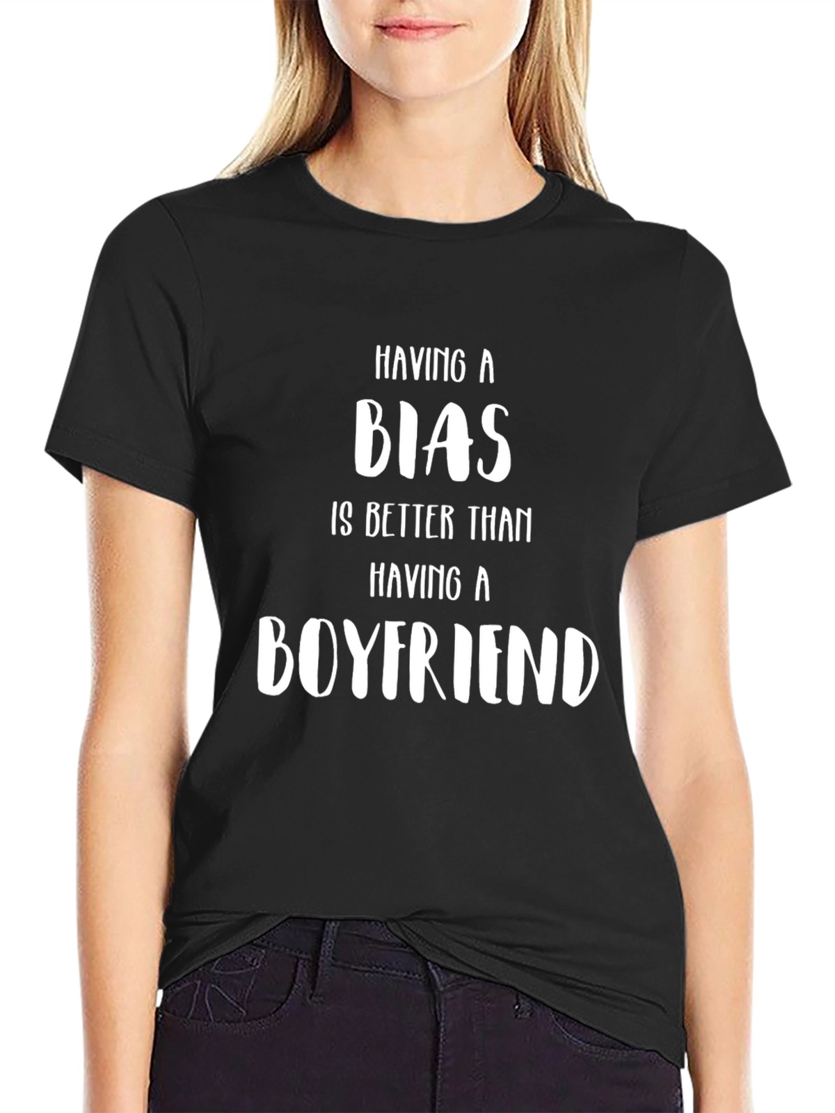 Having A Bias T-Shirt