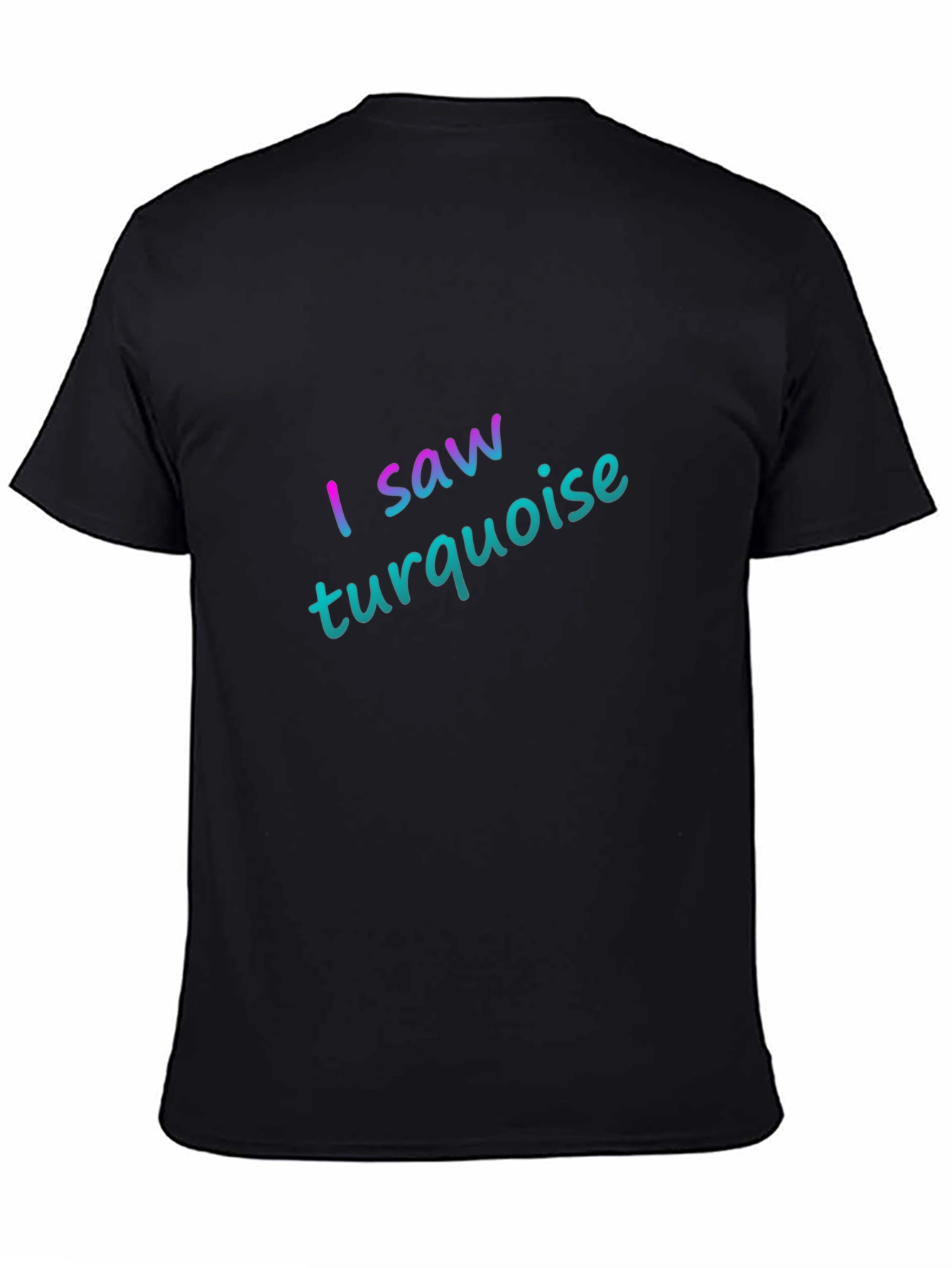 I Saw Turquoise Black T-Shirt