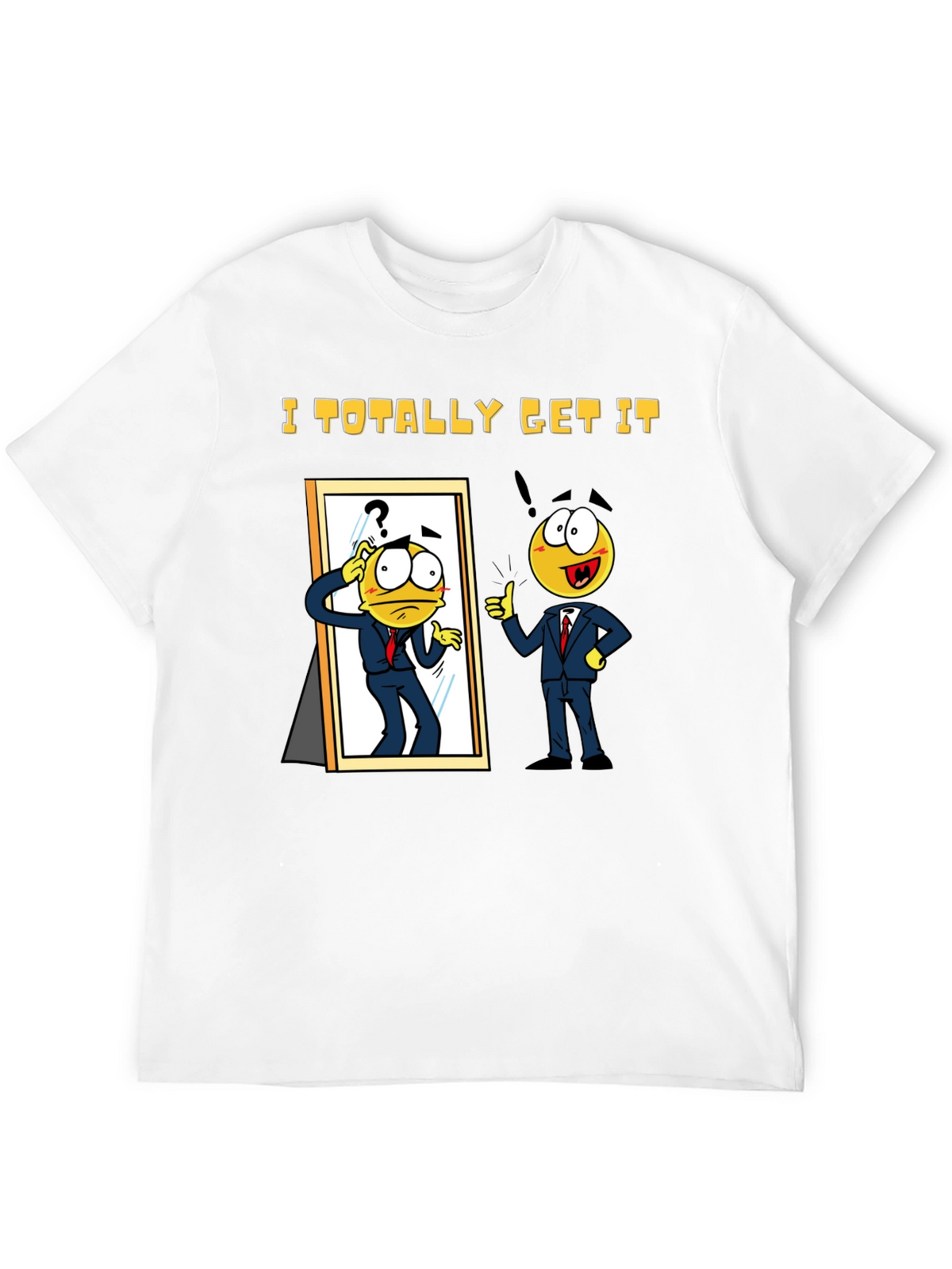 I Totally Get It Black T-Shirt