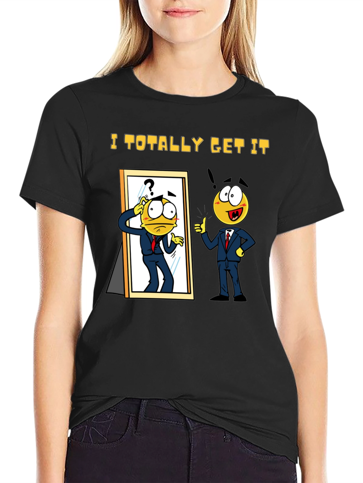I Totally Get It Black T-Shirt