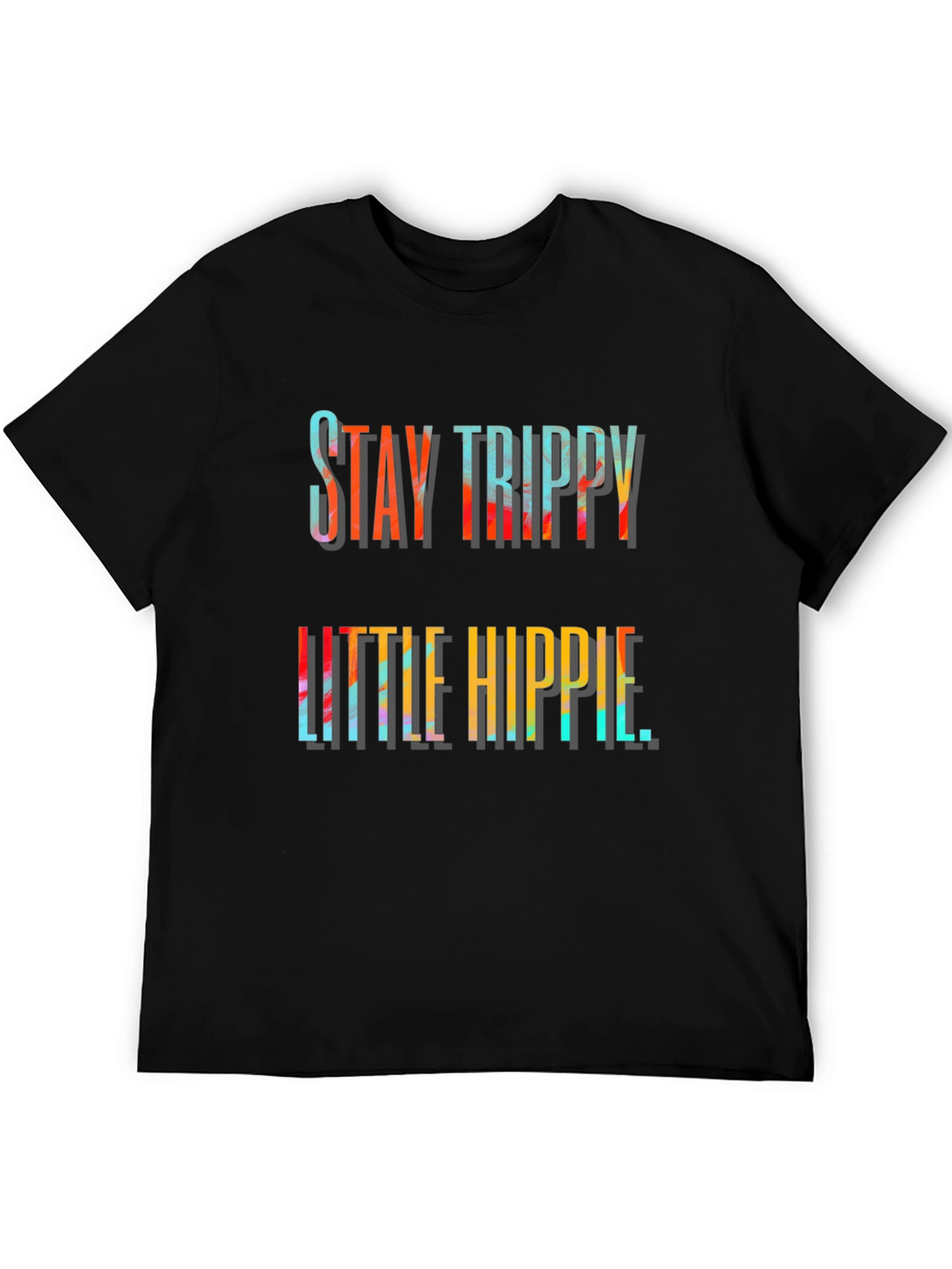 Stay Trippy Little Hippie Graphic Tee
