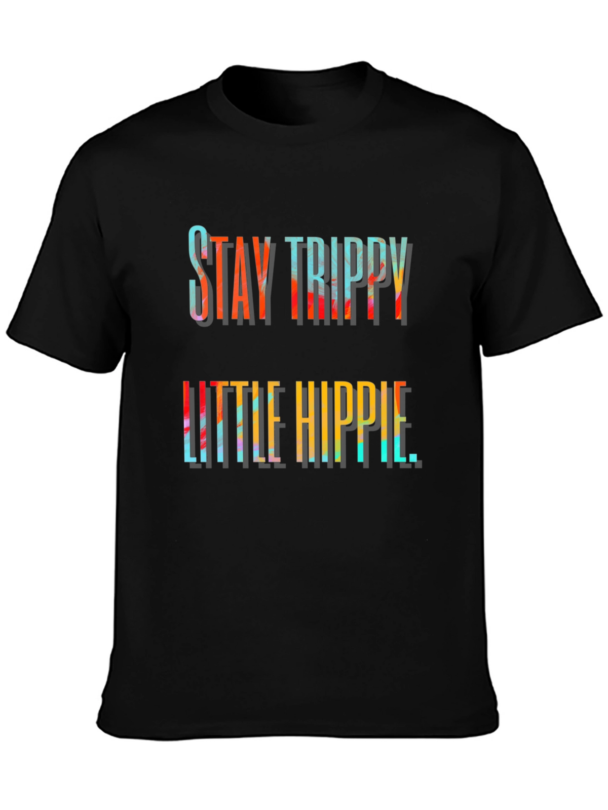Stay Trippy Little Hippie Graphic Tee