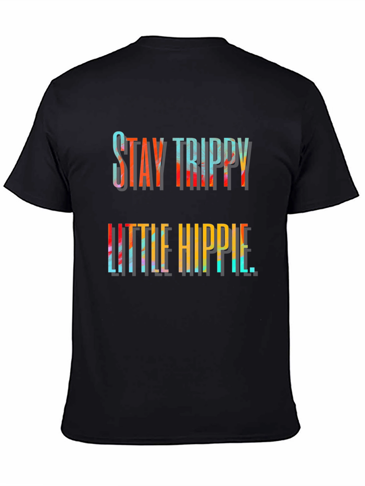 Stay Trippy Little Hippie Graphic Tee