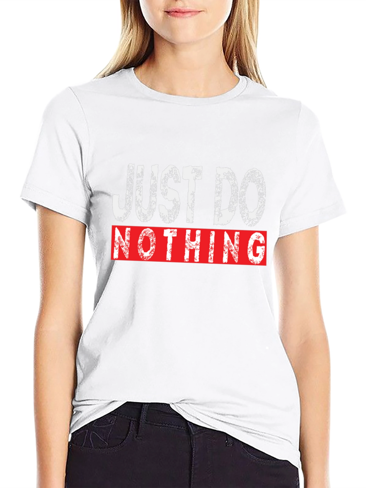 Just Do Nothing Graphic Tee - Casual Comfort