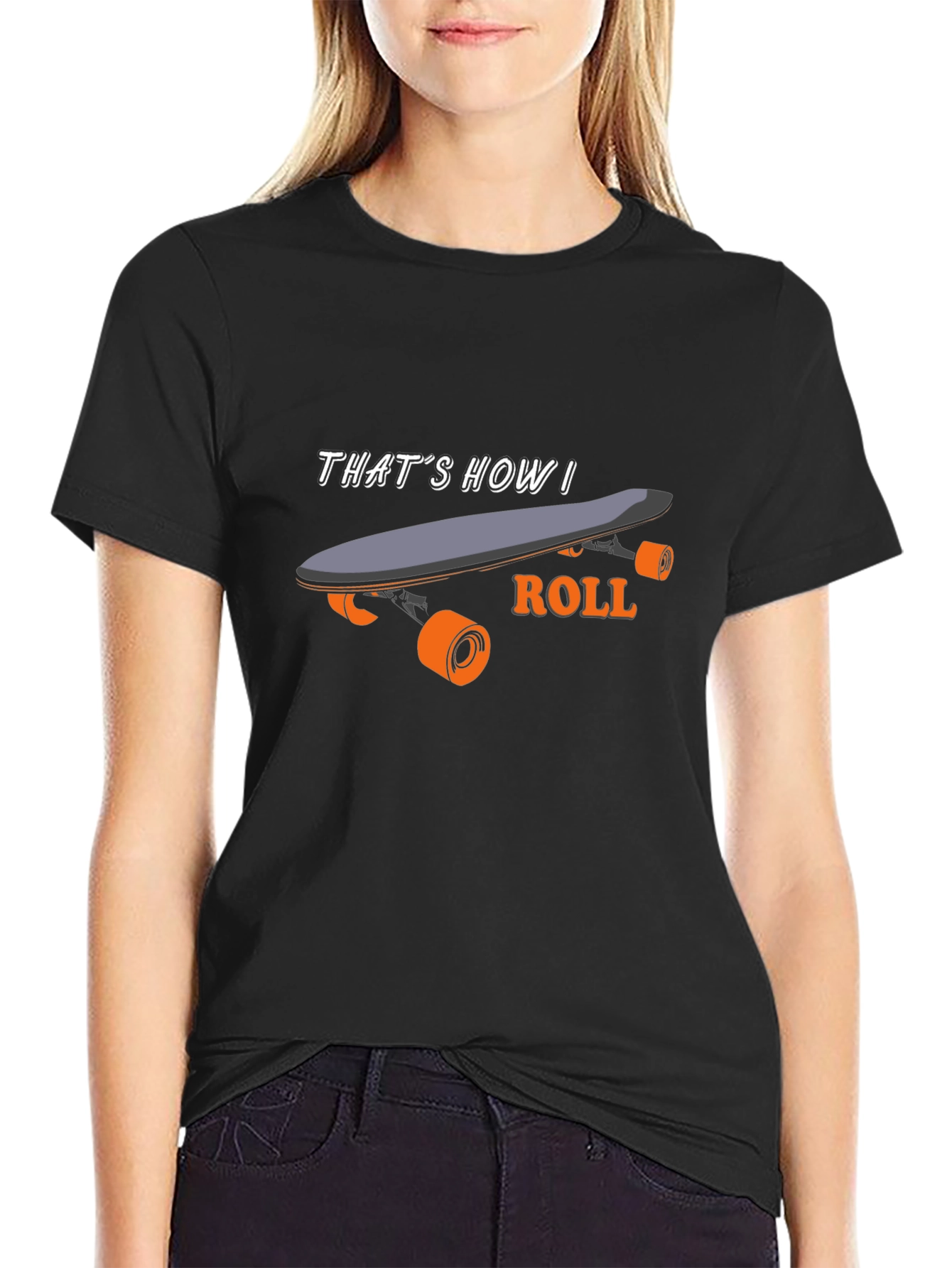 Thats How I Roll Skateboard Graphic Tee