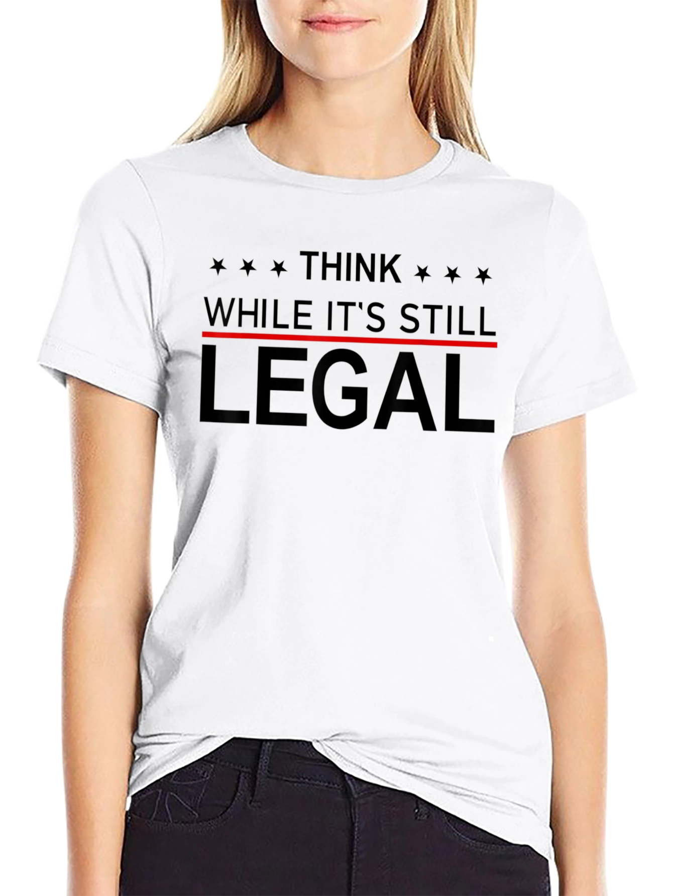 Think While Its Still Legal Black T-Shirt