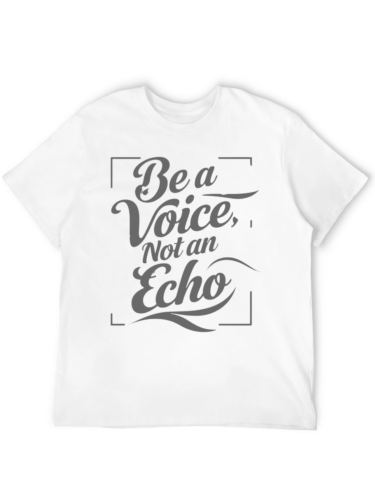 Be A Voice Tee - Inspiring Graphic T-Shirt