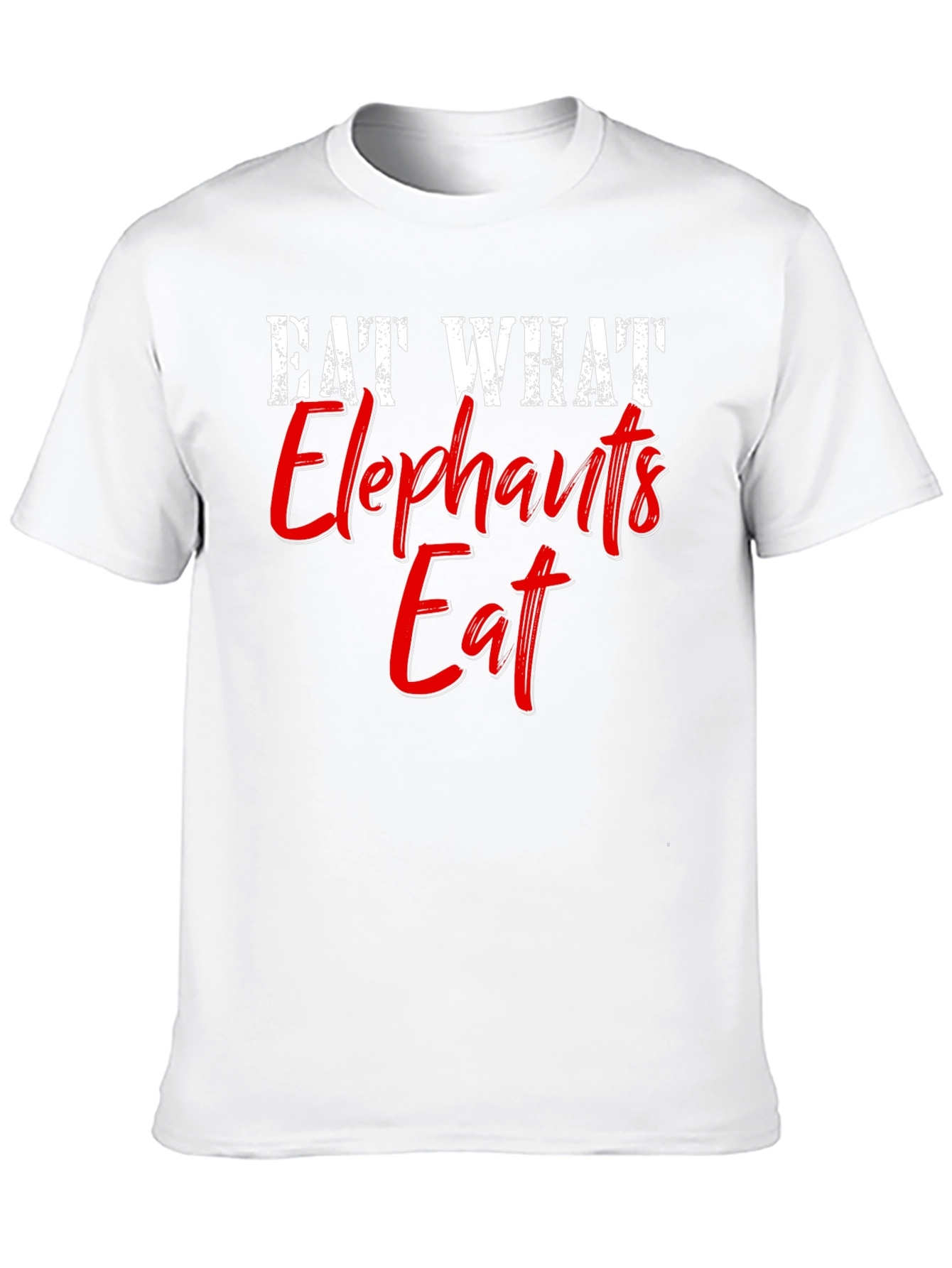 Eat What Elephants Eat Funny Graphic T-Shirt