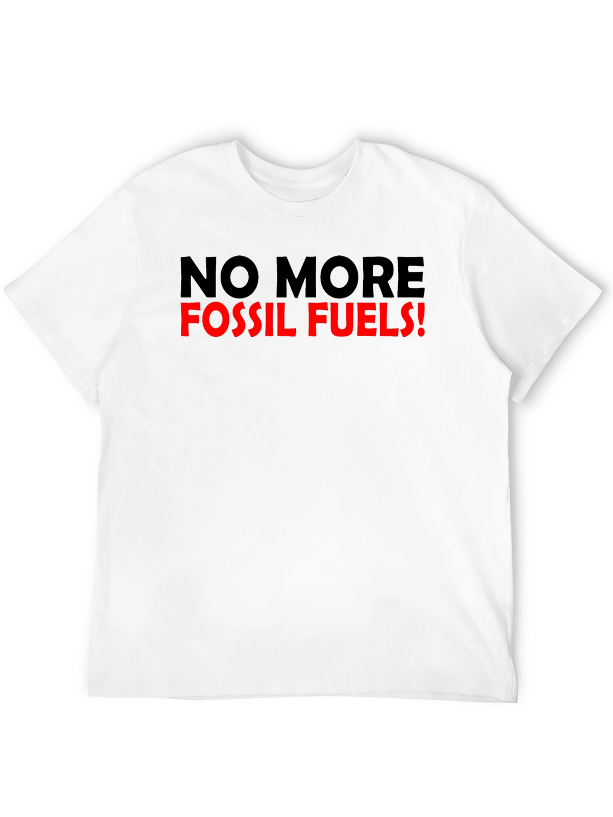 No More Fossil Fuels Graphic T-Shirt
