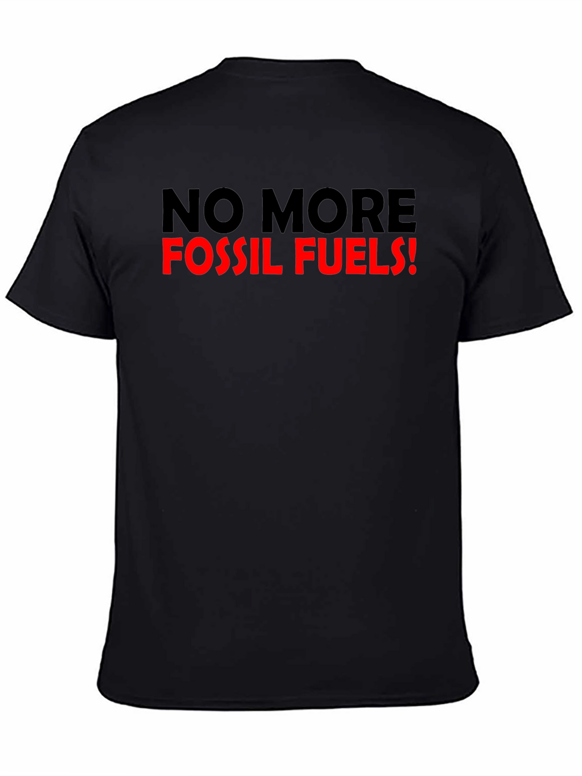 No More Fossil Fuels Graphic T-Shirt