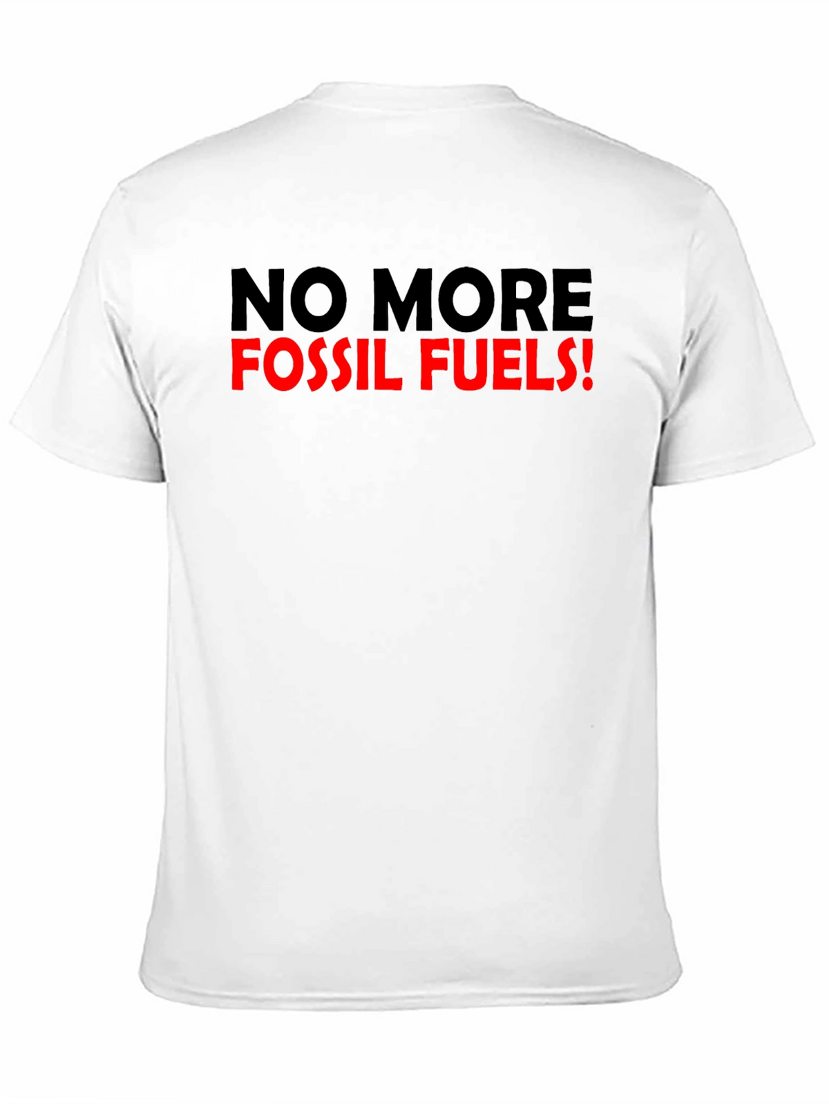 No More Fossil Fuels Graphic T-Shirt
