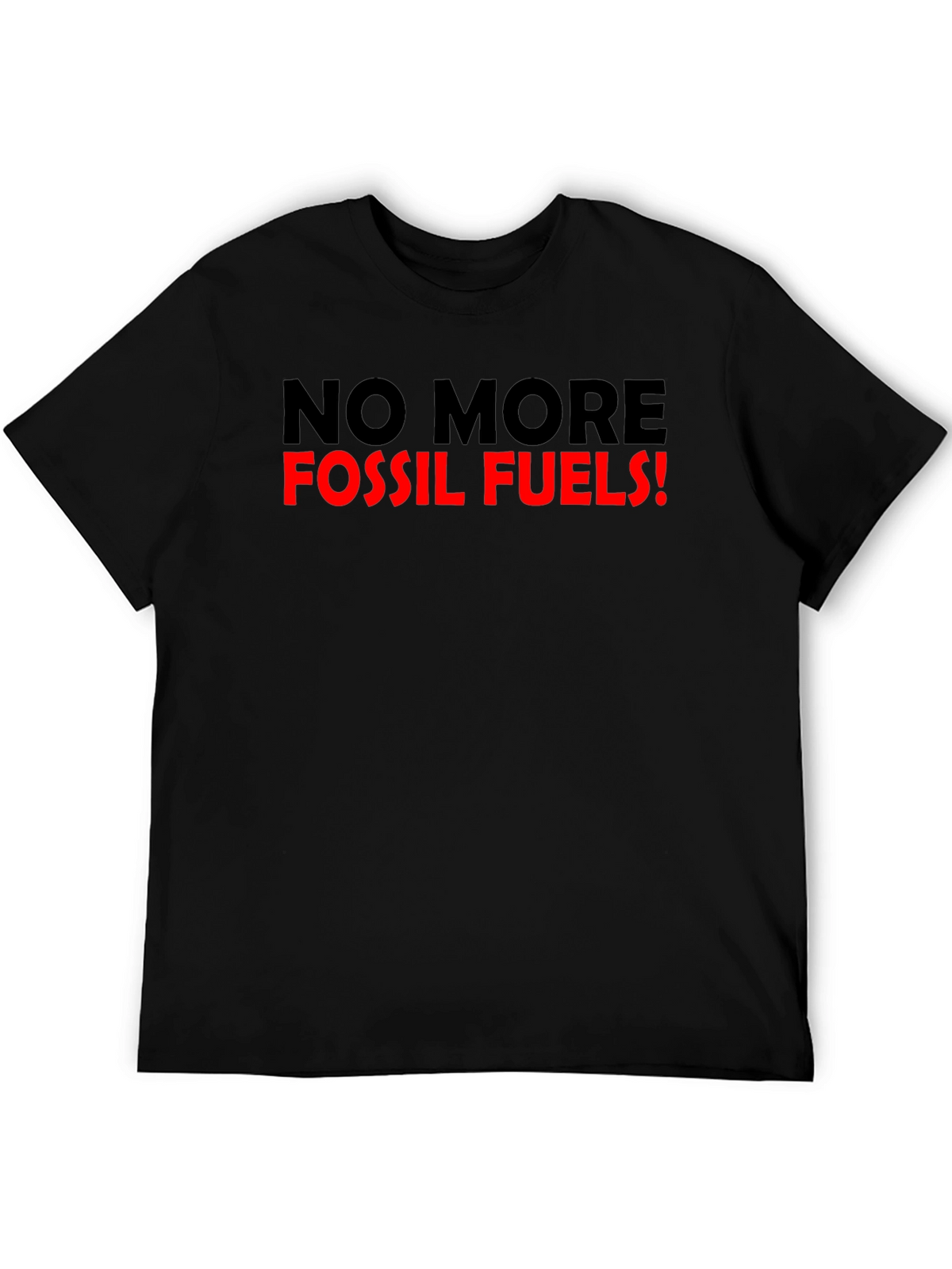 No More Fossil Fuels Graphic T-Shirt