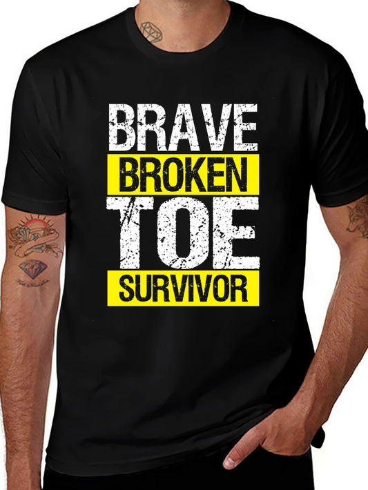 Brave Broken Toe Survivor Graphic T-Shirt
