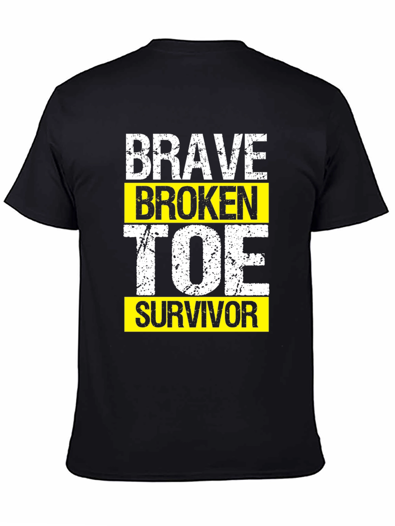Brave Broken Toe Survivor Graphic T-Shirt