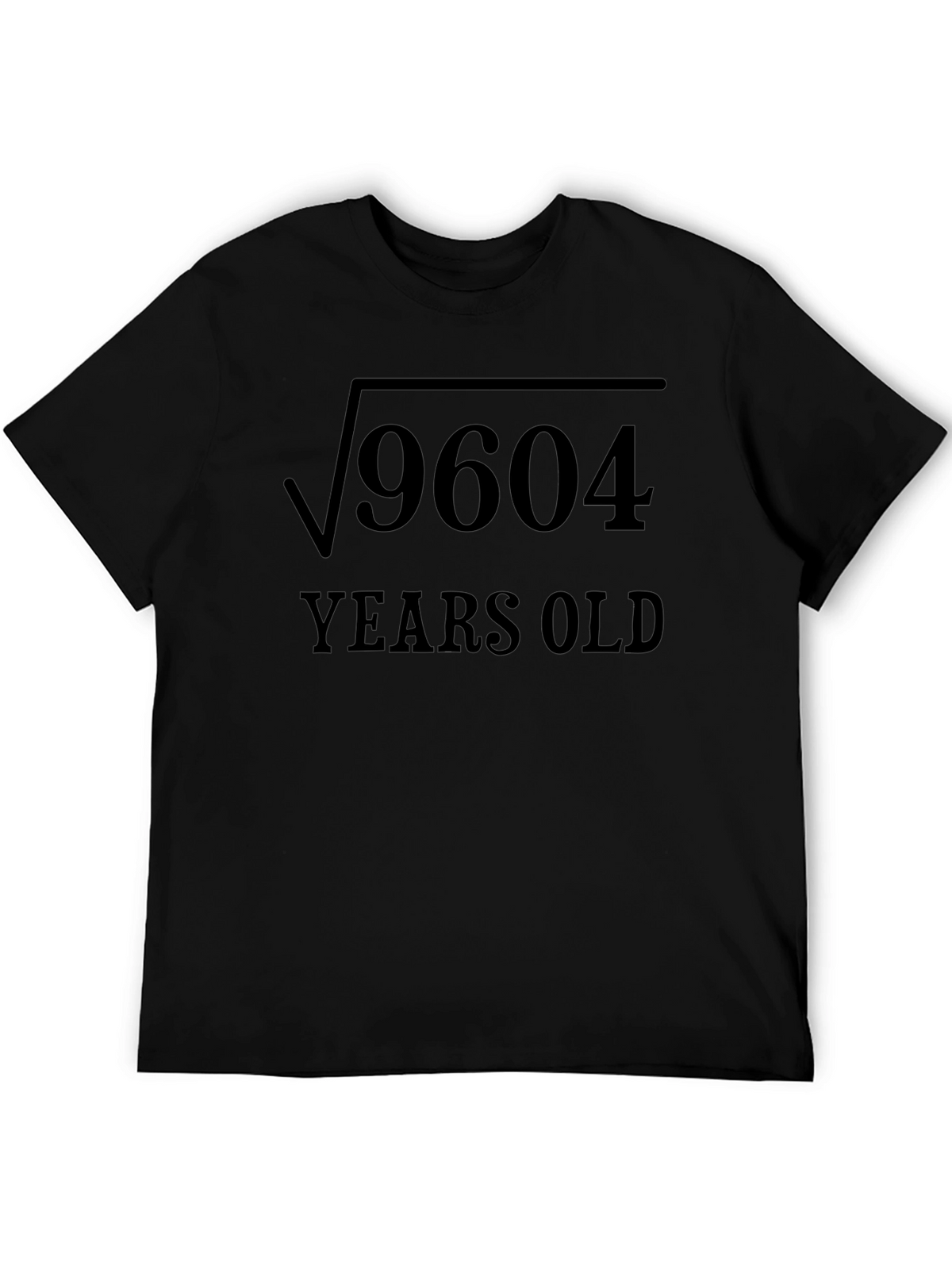 Funny Math Birthday T-Shirt - Square Root 9604