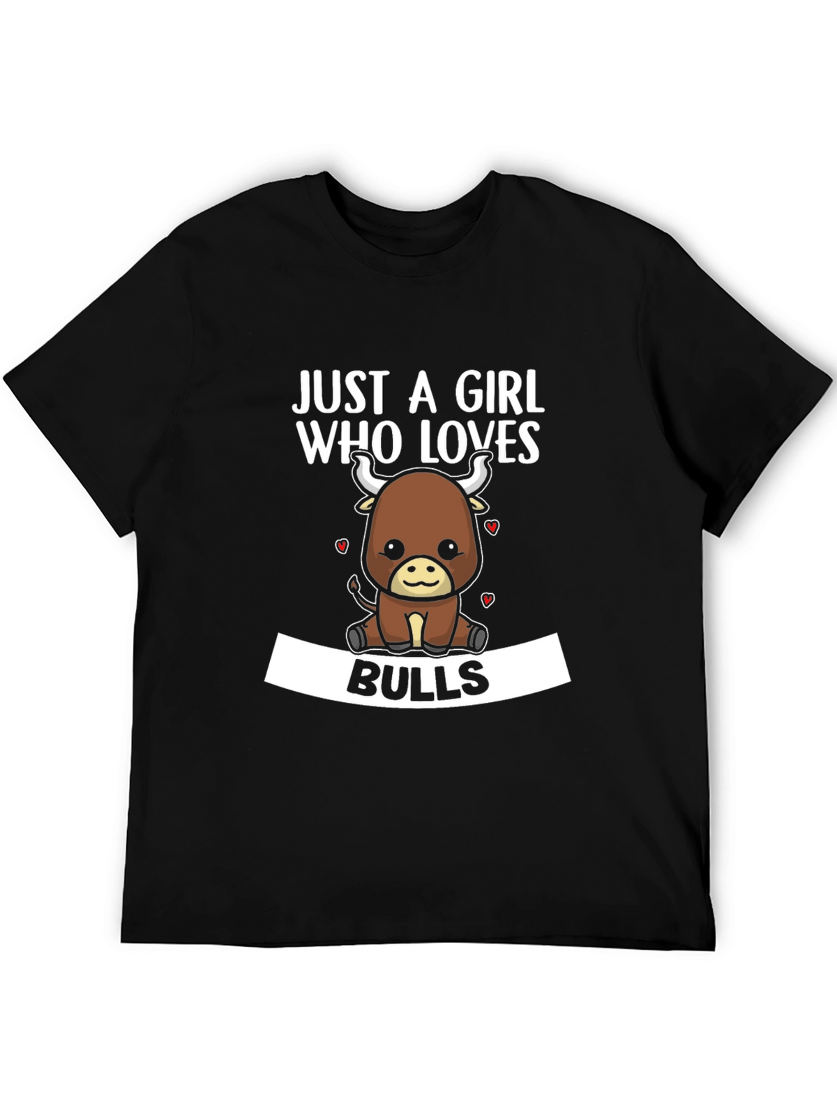 Just A Girl Who Loves Bulls T-Shirt