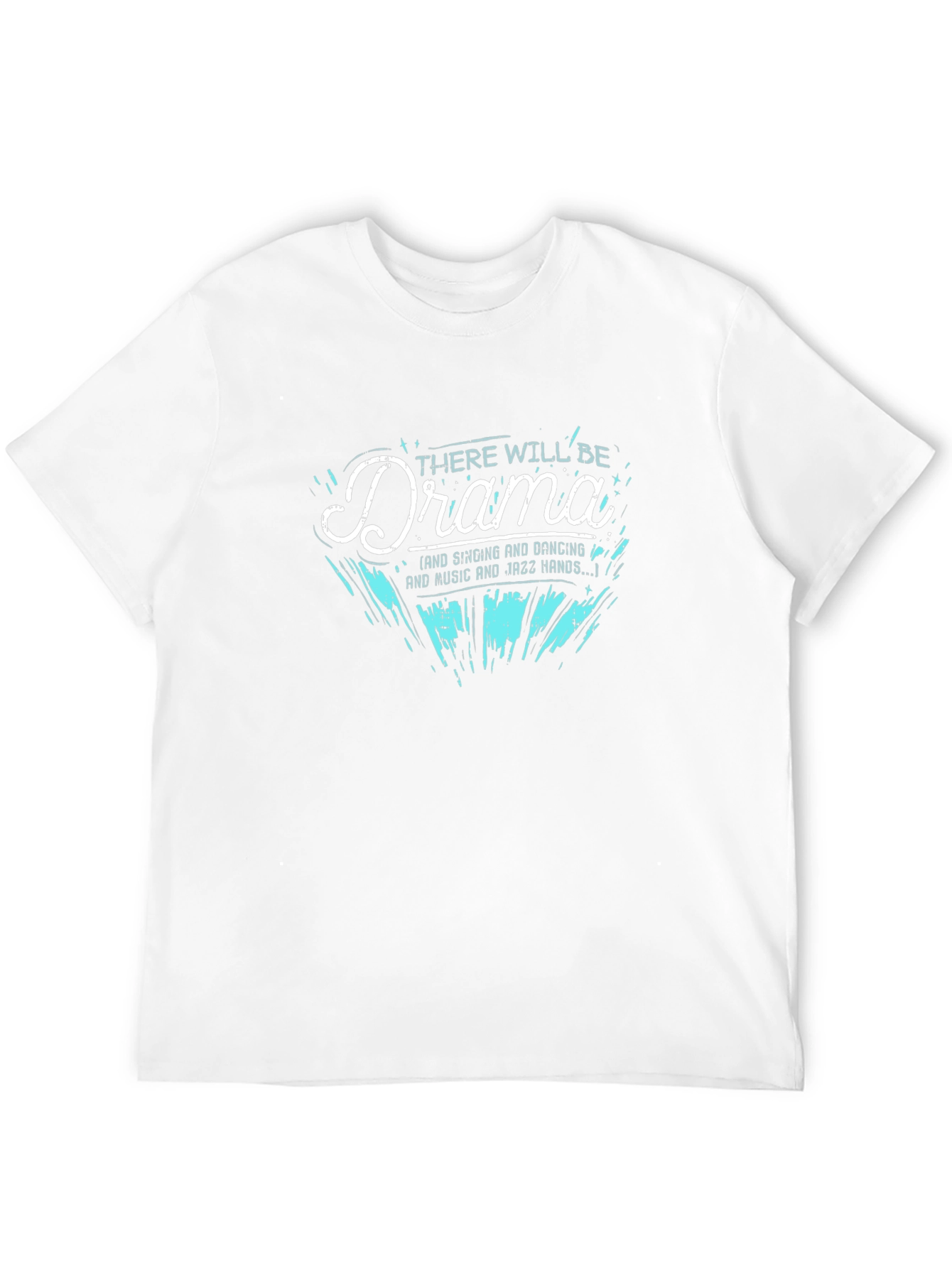 Drama Queen T-Shirt - Sing Dance & Jazz Hands!