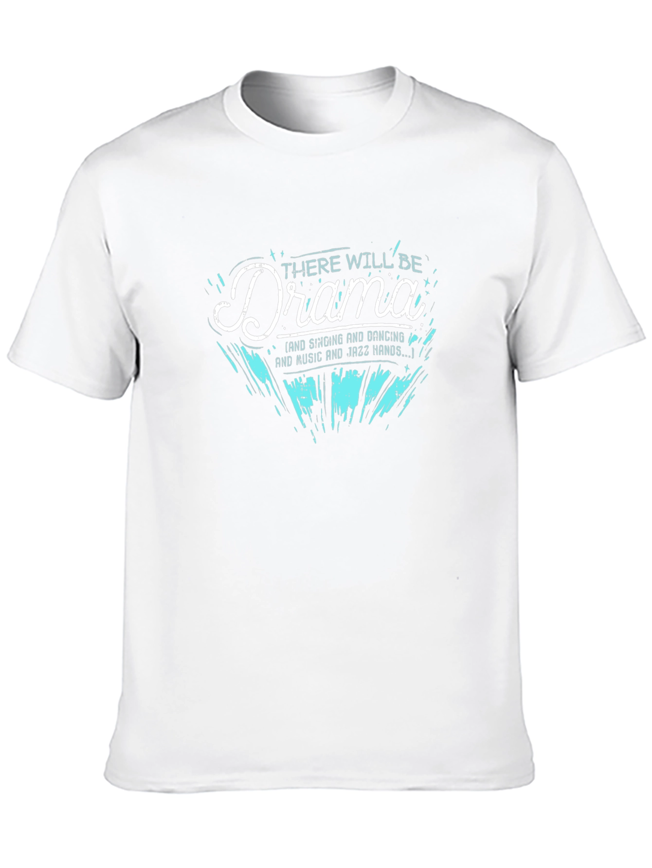 Drama Queen T-Shirt - Sing Dance & Jazz Hands!