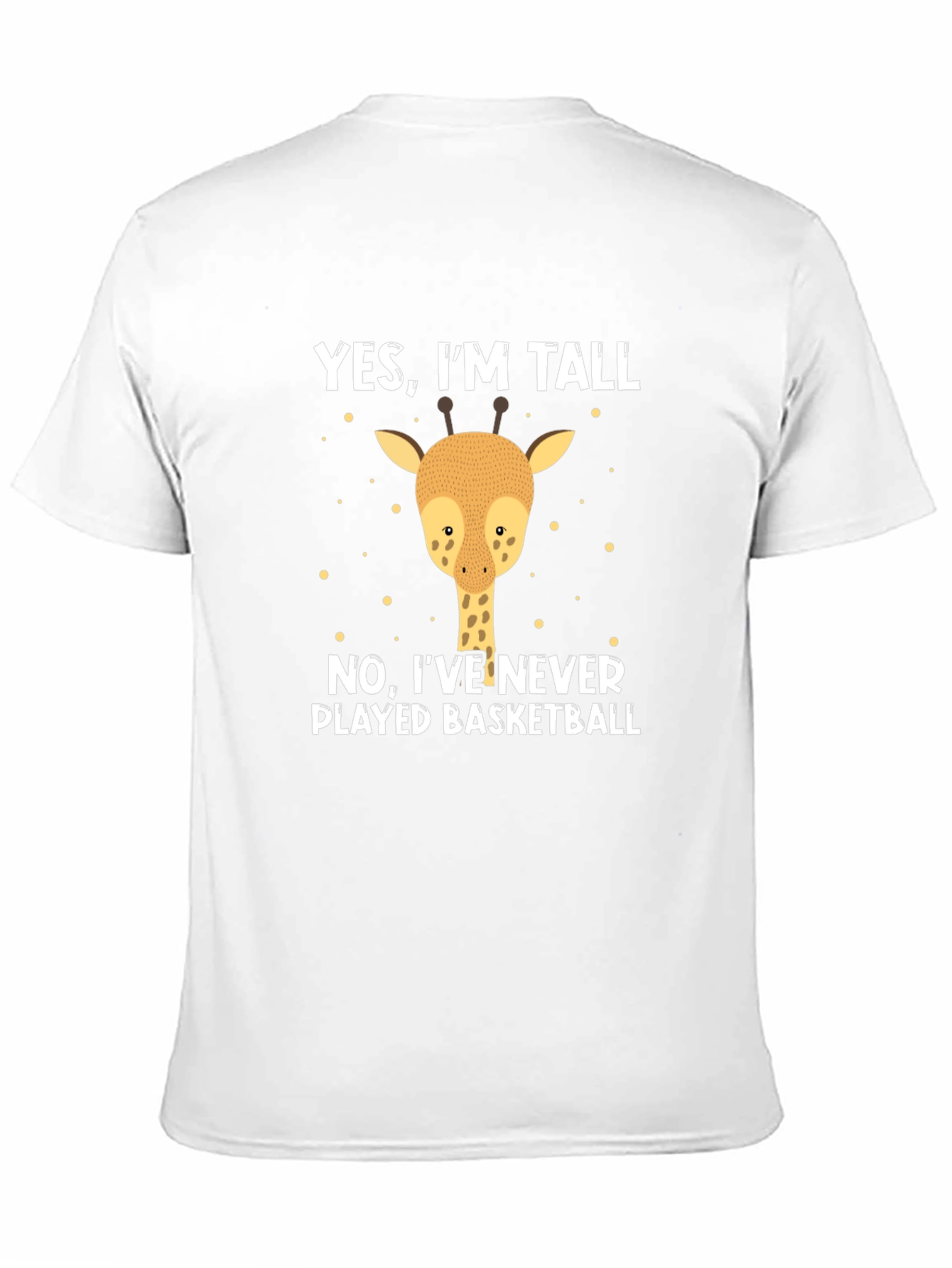 Yes Im Tall Giraffe T-Shirt
