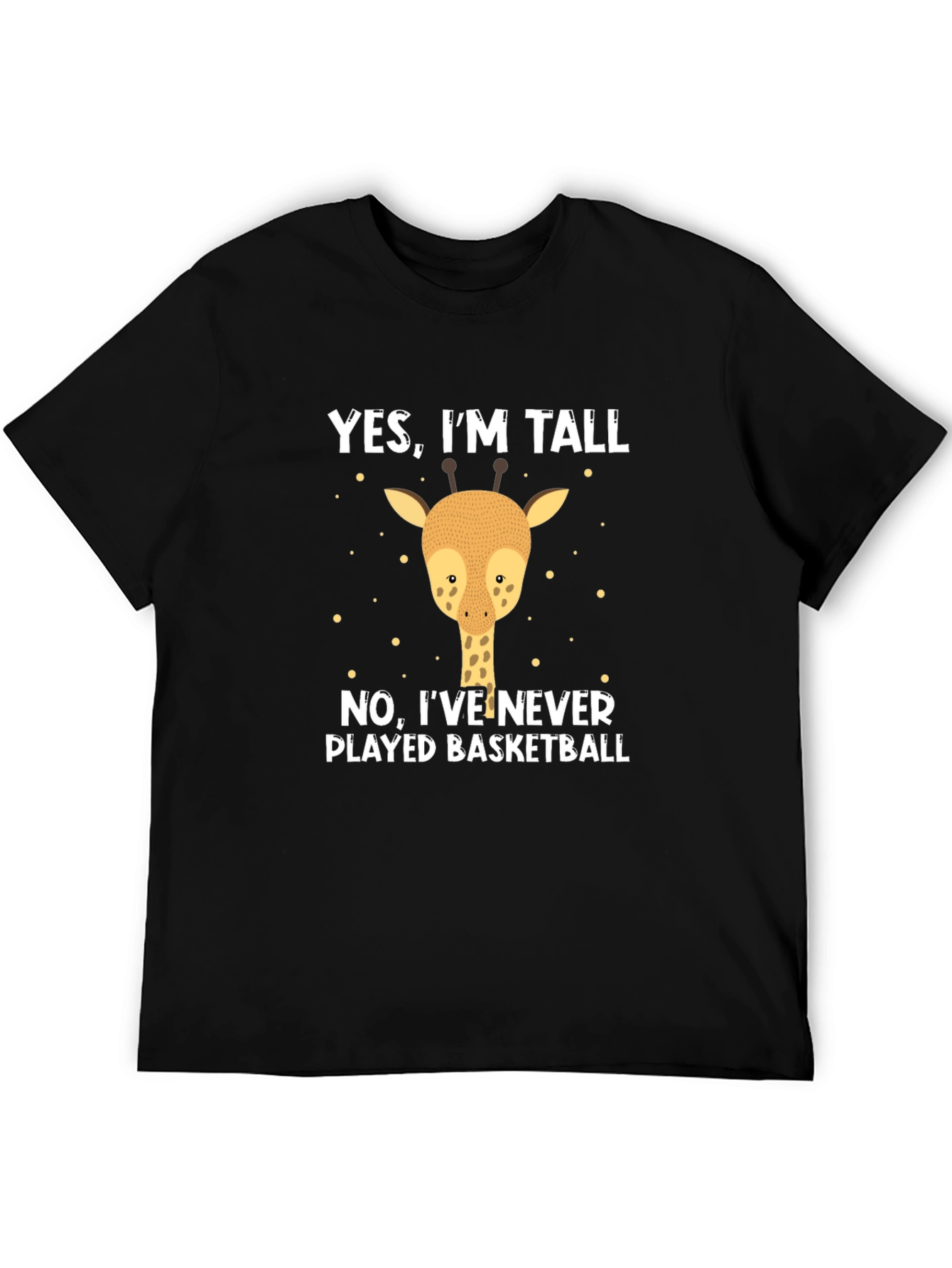 Yes Im Tall Giraffe T-Shirt