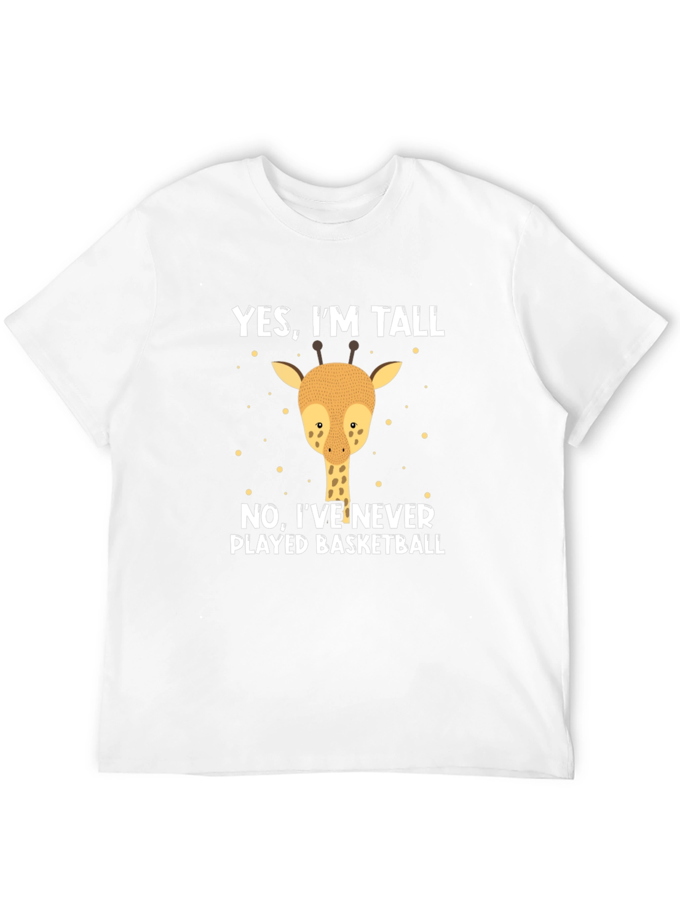 Yes Im Tall Giraffe T-Shirt