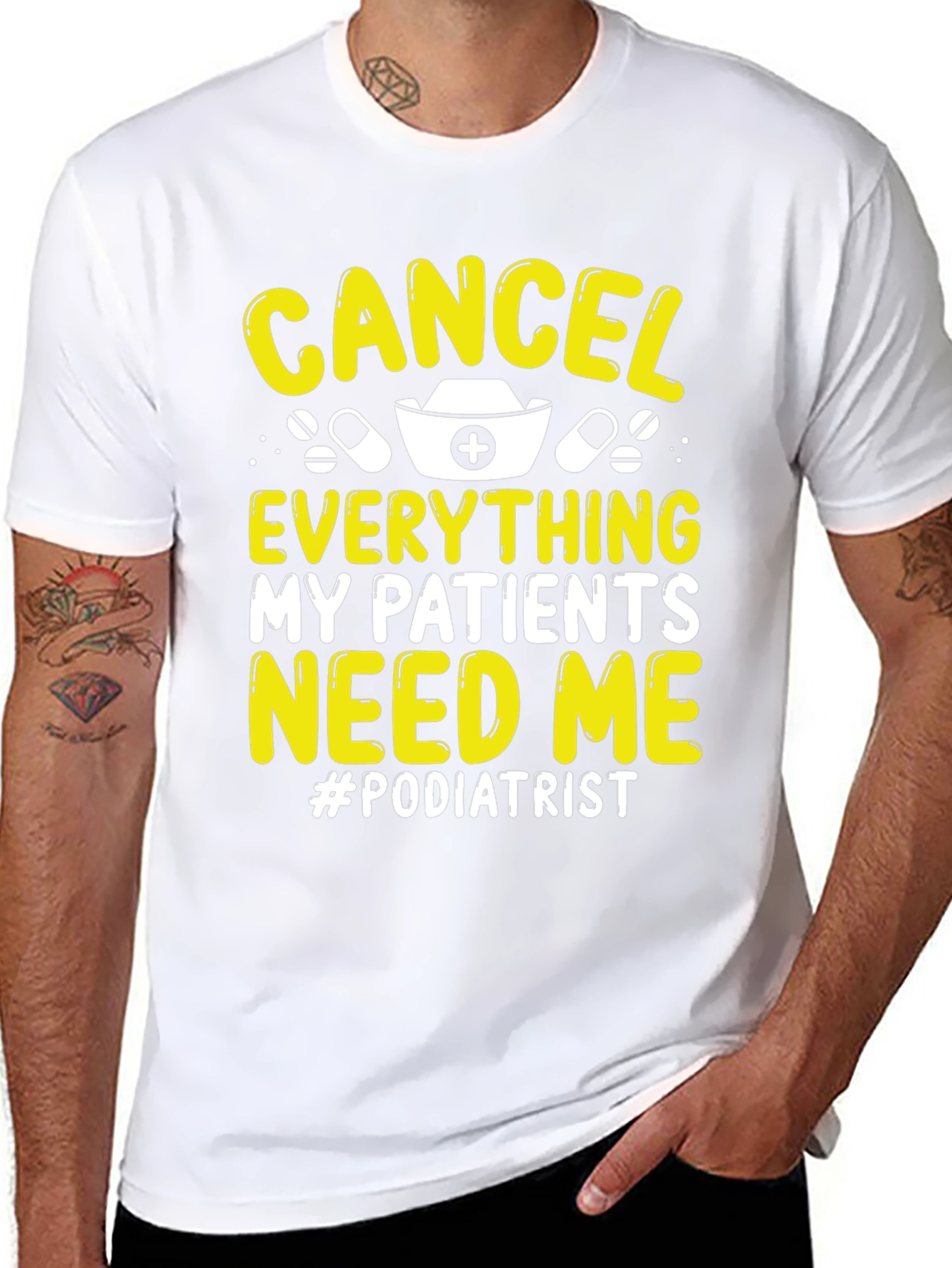 Podiatrist T-Shirt - Cancel Everything My Patients Need Me