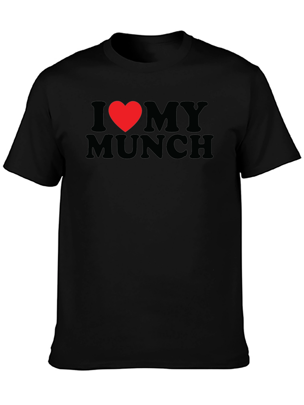 I Heart My Munch T-Shirt - Black Graphic Tee