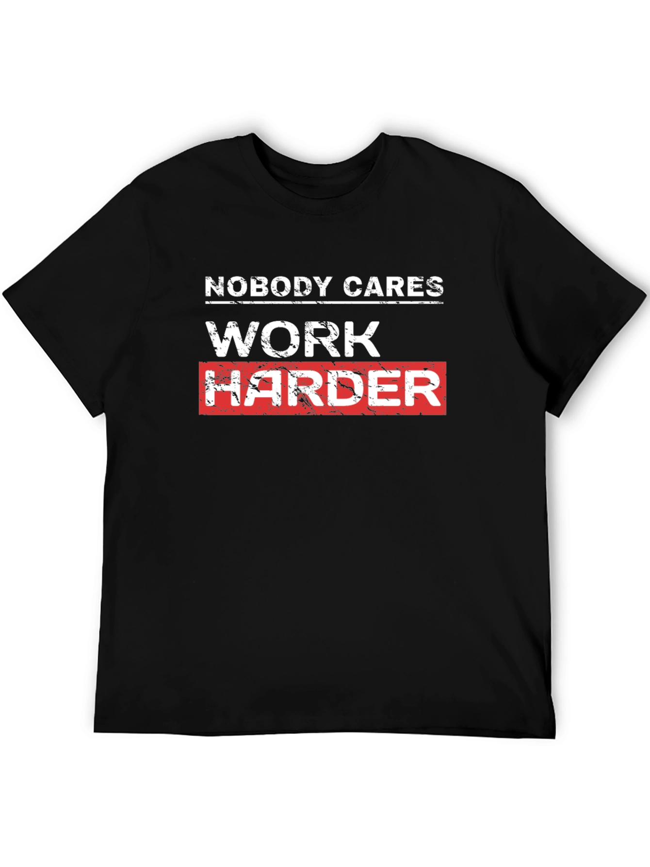 Work Harder Motivational Black T-Shirt