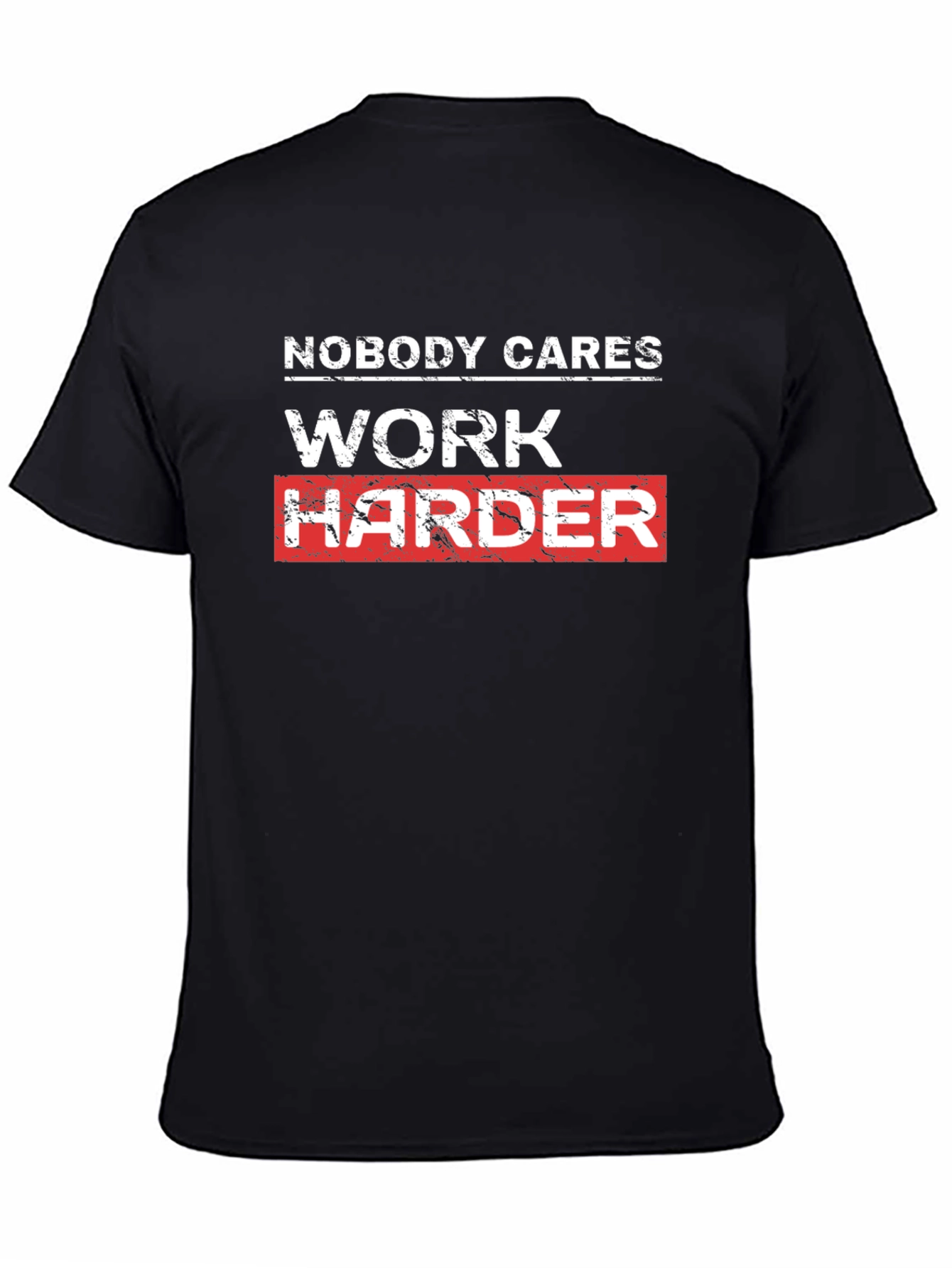 Work Harder Motivational Black T-Shirt