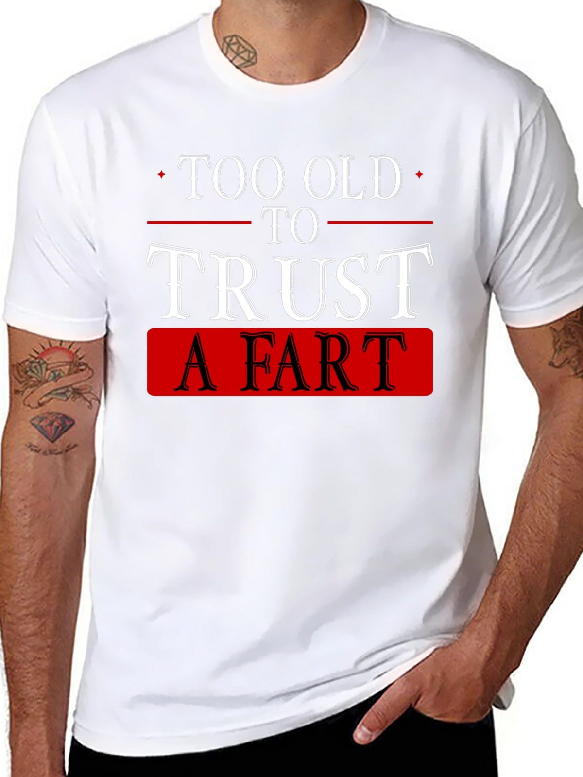 Funny Too Old to Trust a Fart Black T-Shirt