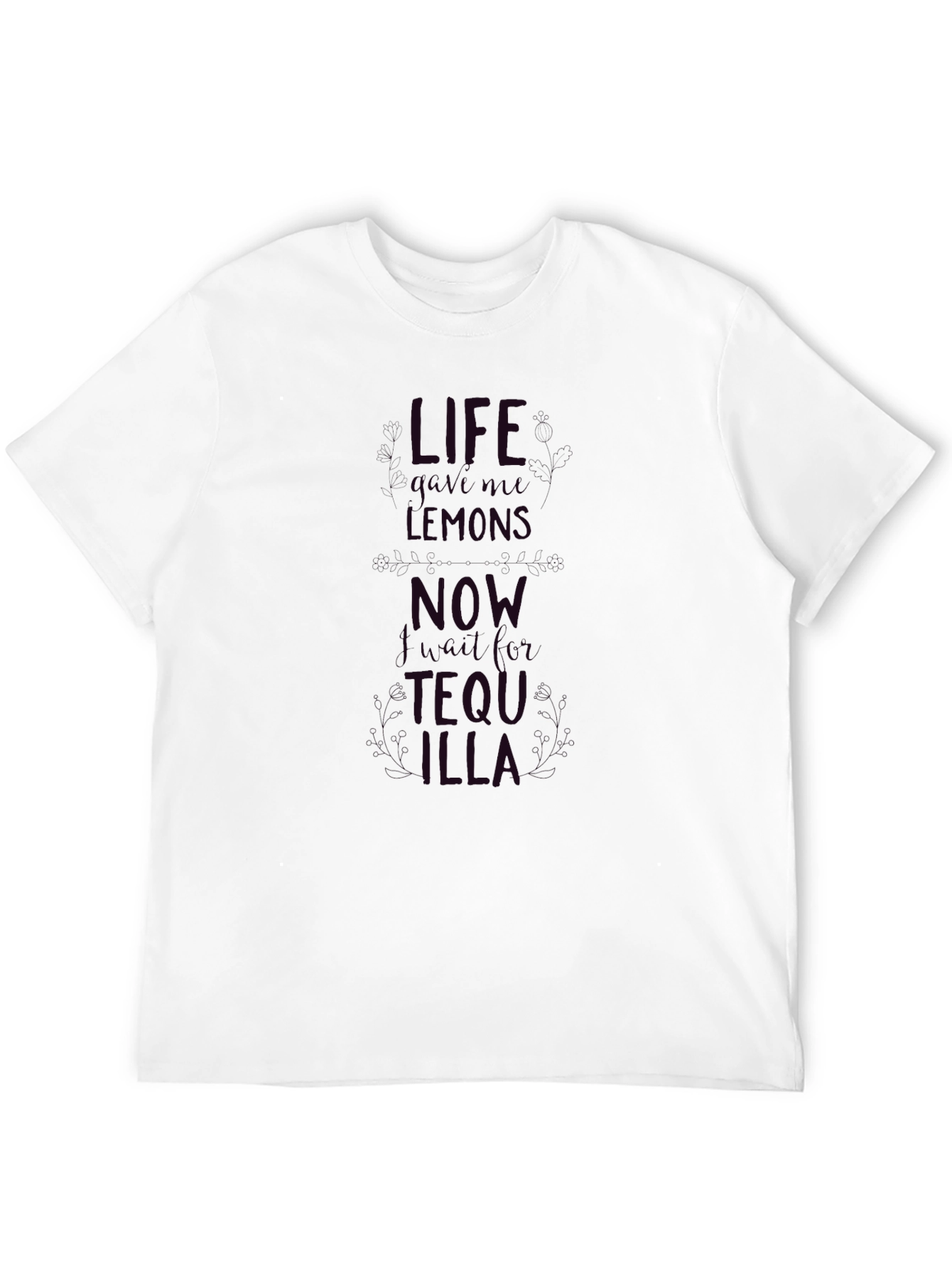 Life Gave Lemons Tequila T-Shirt