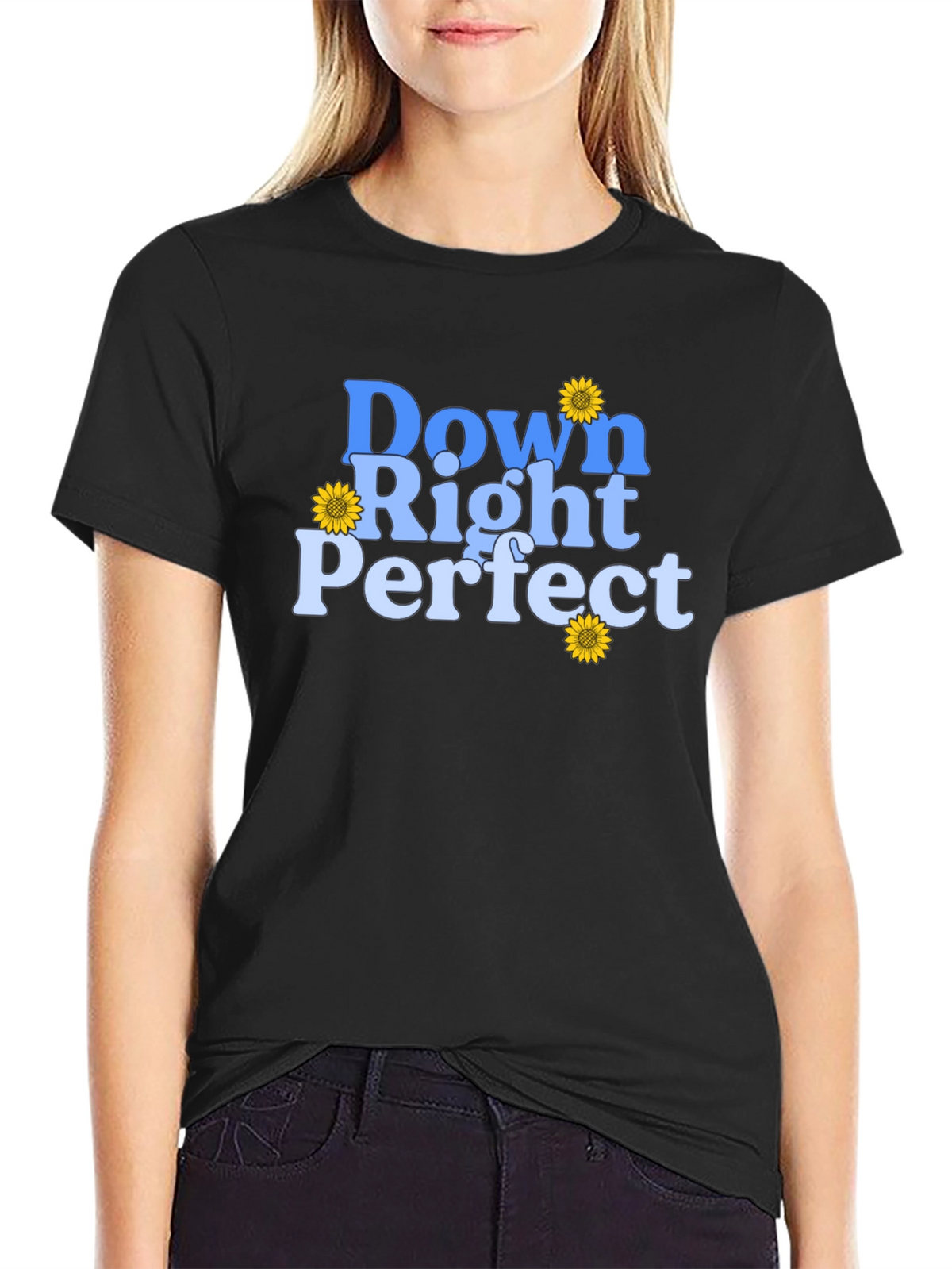 Down Right Perfect Graphic T-Shirt