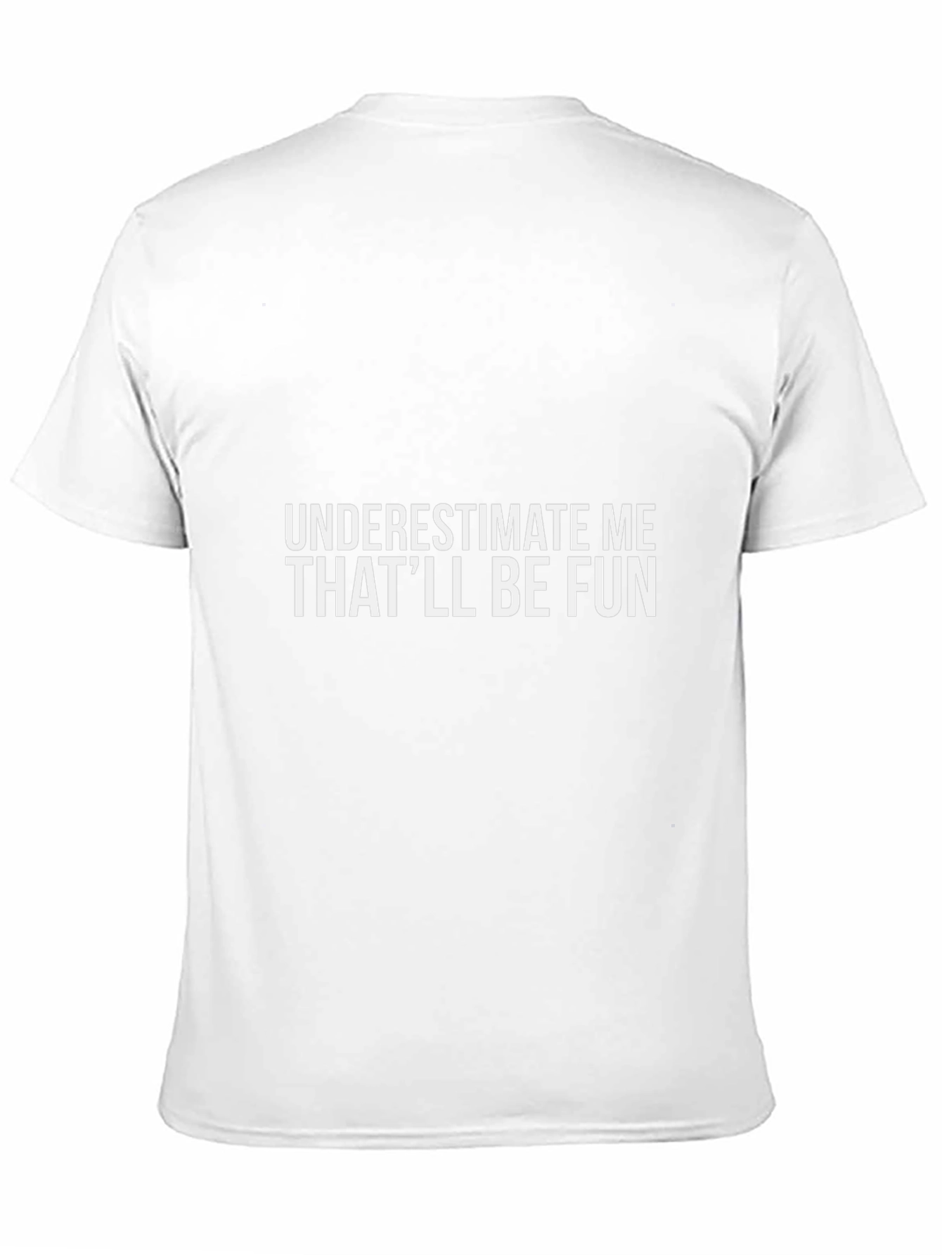 Underestimate Me Fun Black T-Shirt