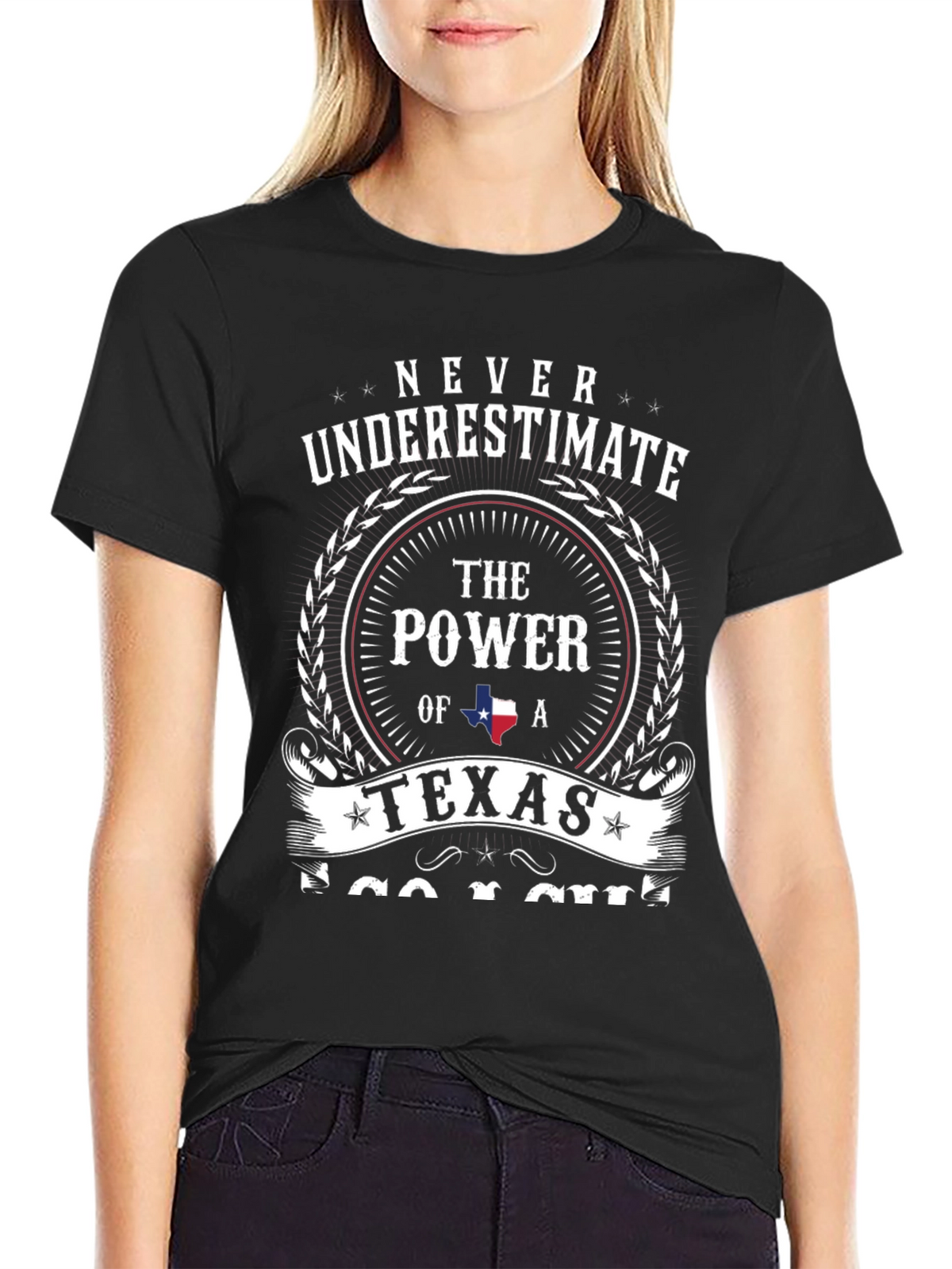 Never Underestimate Texas Power Graphic Tee